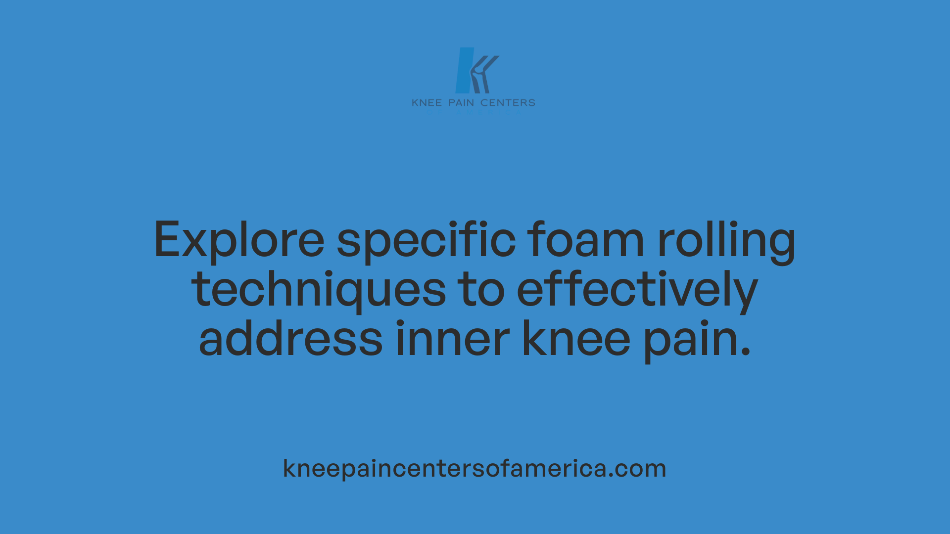 Explore specific foam rolling techniques to effectively address inner knee pain.