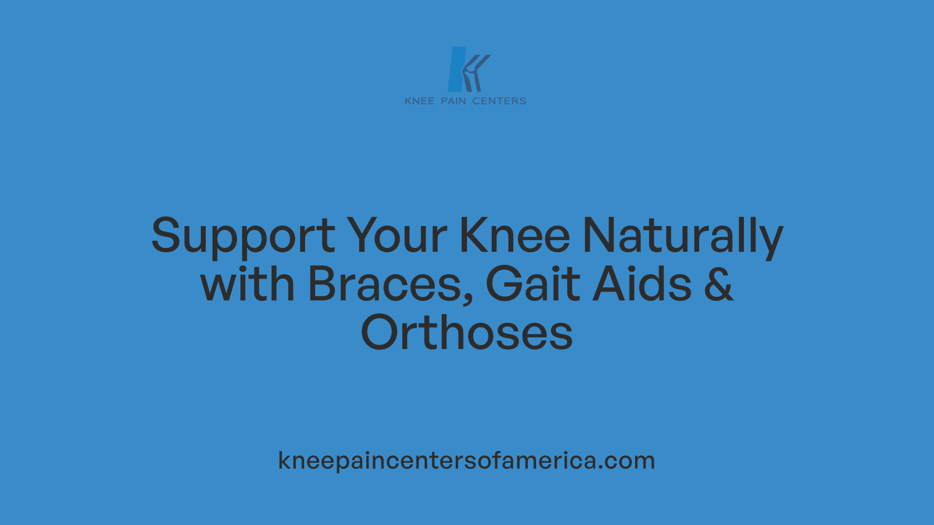 Support Your Knee Naturally with Braces, Gait Aids &amp; Orthoses