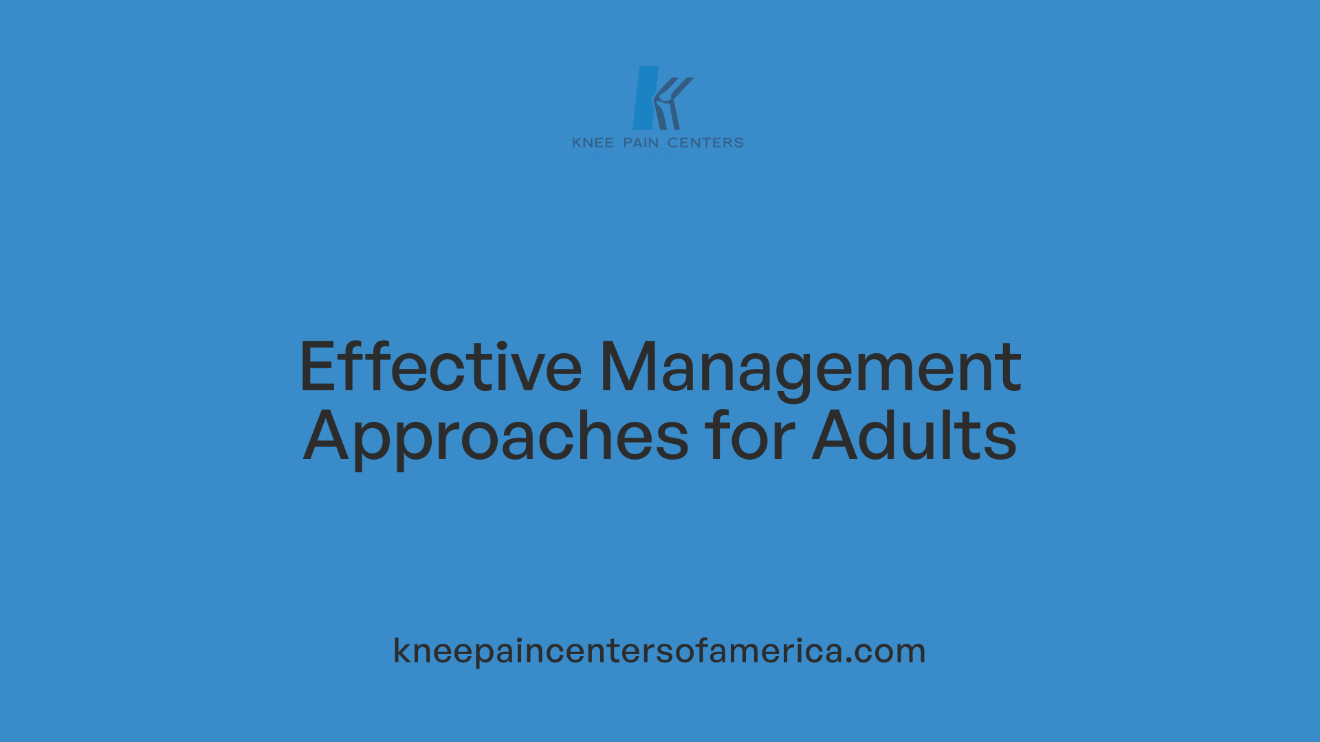 Effective Management Approaches for Adults