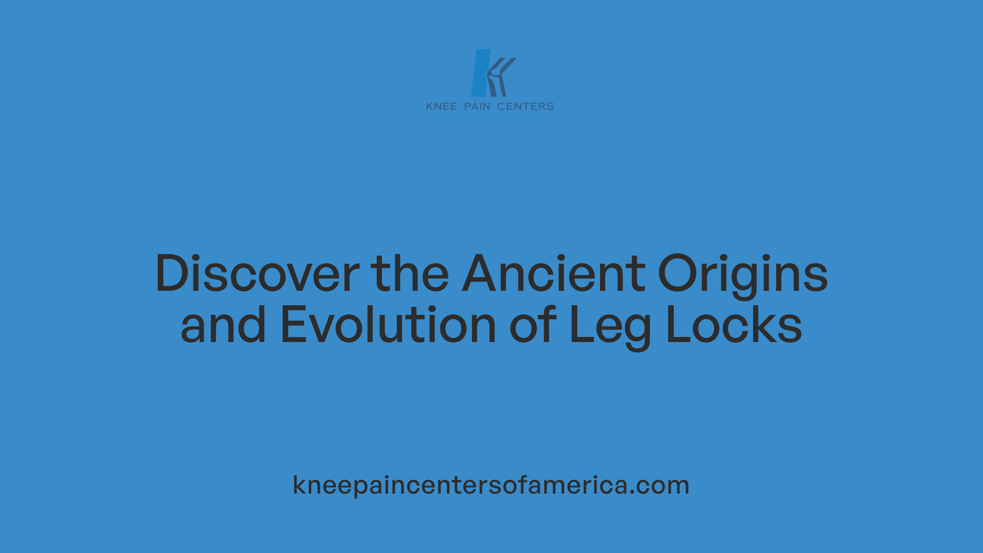 Discover the Ancient Origins and Evolution of Leg Locks