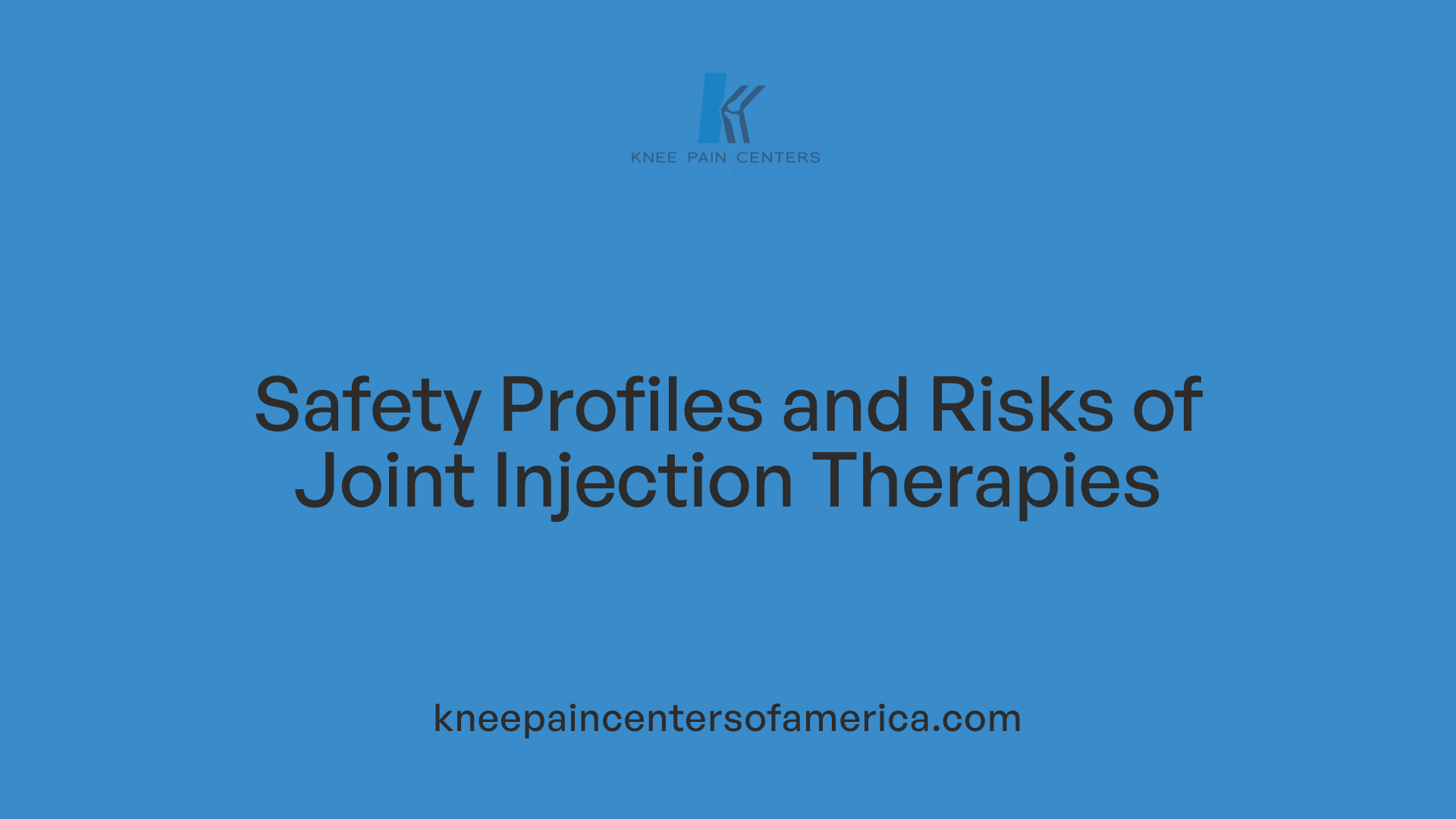 Safety Profiles and Risks of Joint Injection Therapies