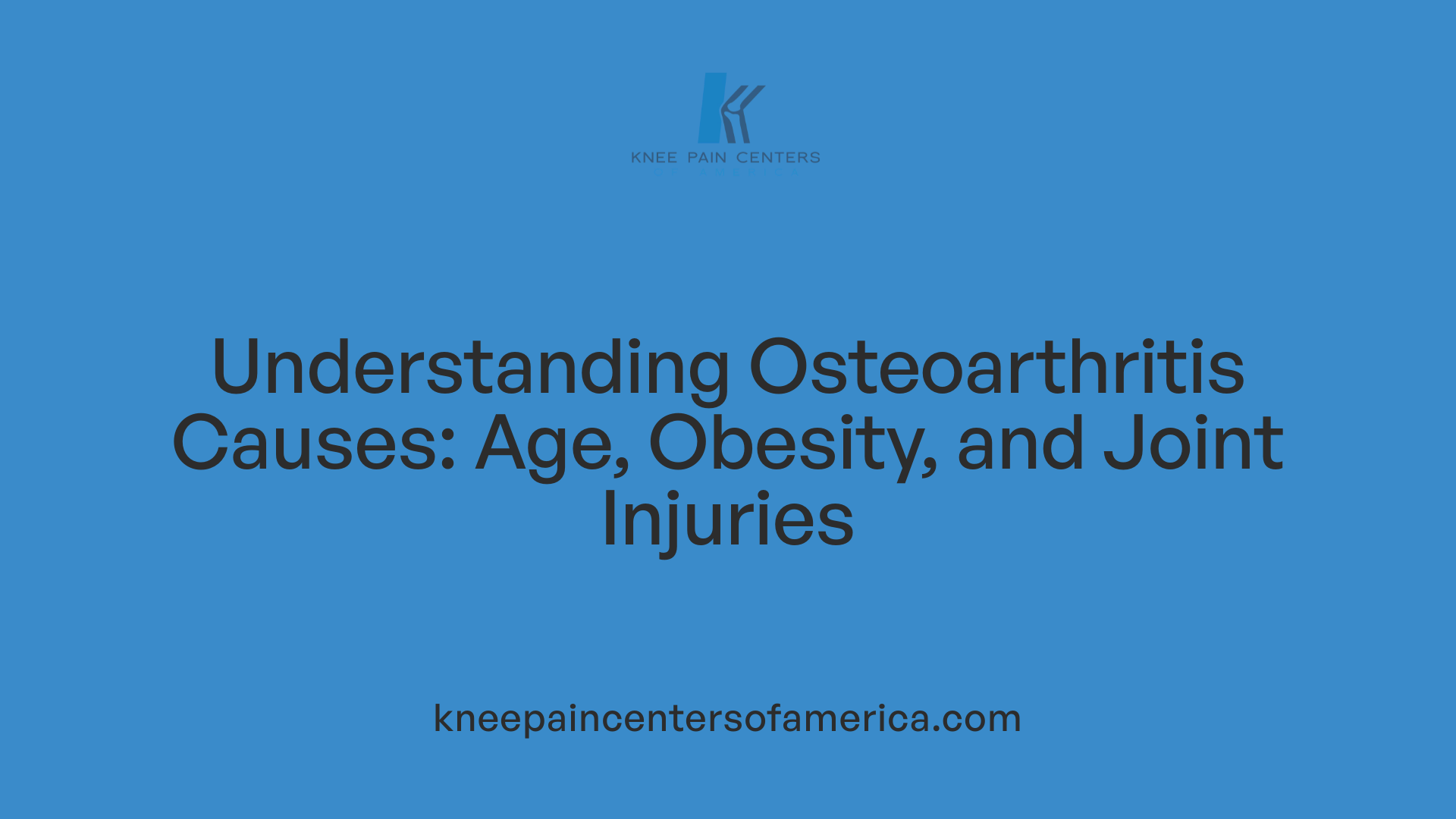 Understanding Osteoarthritis Causes: Age, Obesity, and Joint Injuries