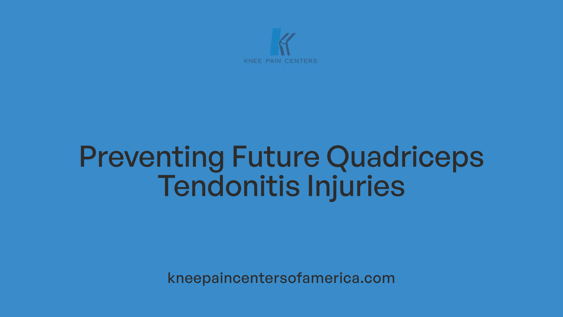 Preventing Future Quadriceps Tendonitis Injuries