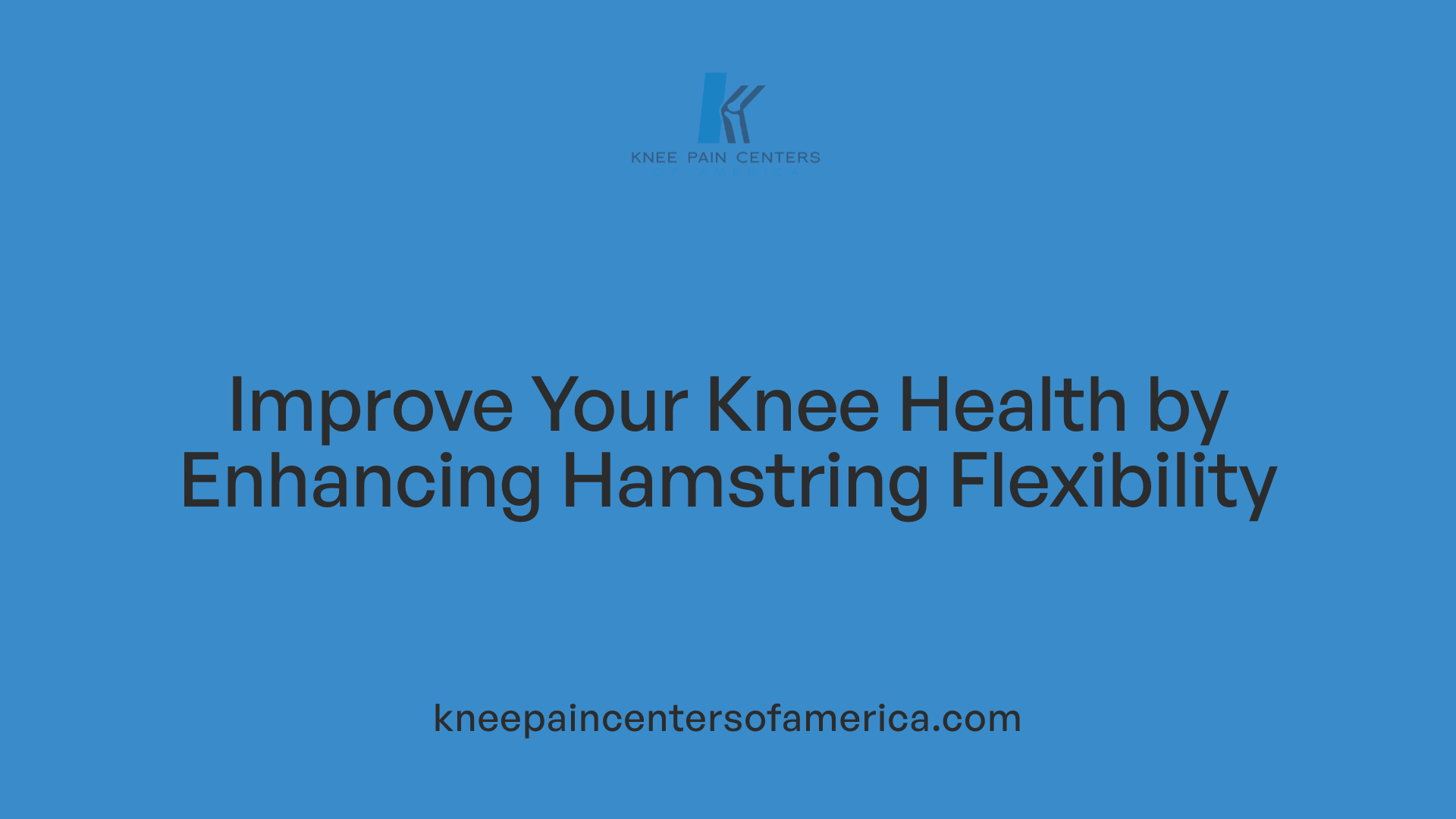 Improve Your Knee Health by Enhancing Hamstring Flexibility