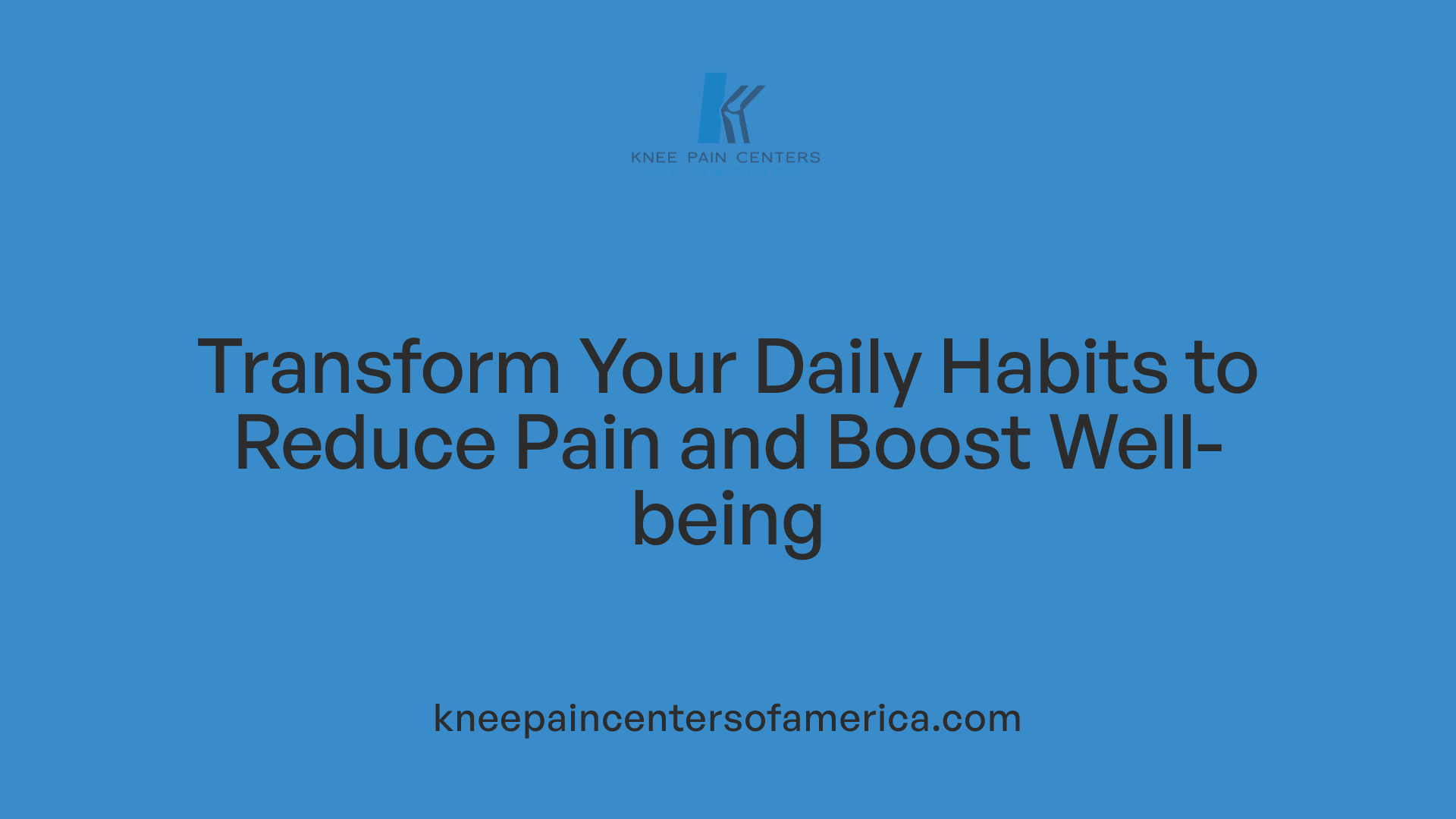 Transform Your Daily Habits to Reduce Pain and Boost Well-being