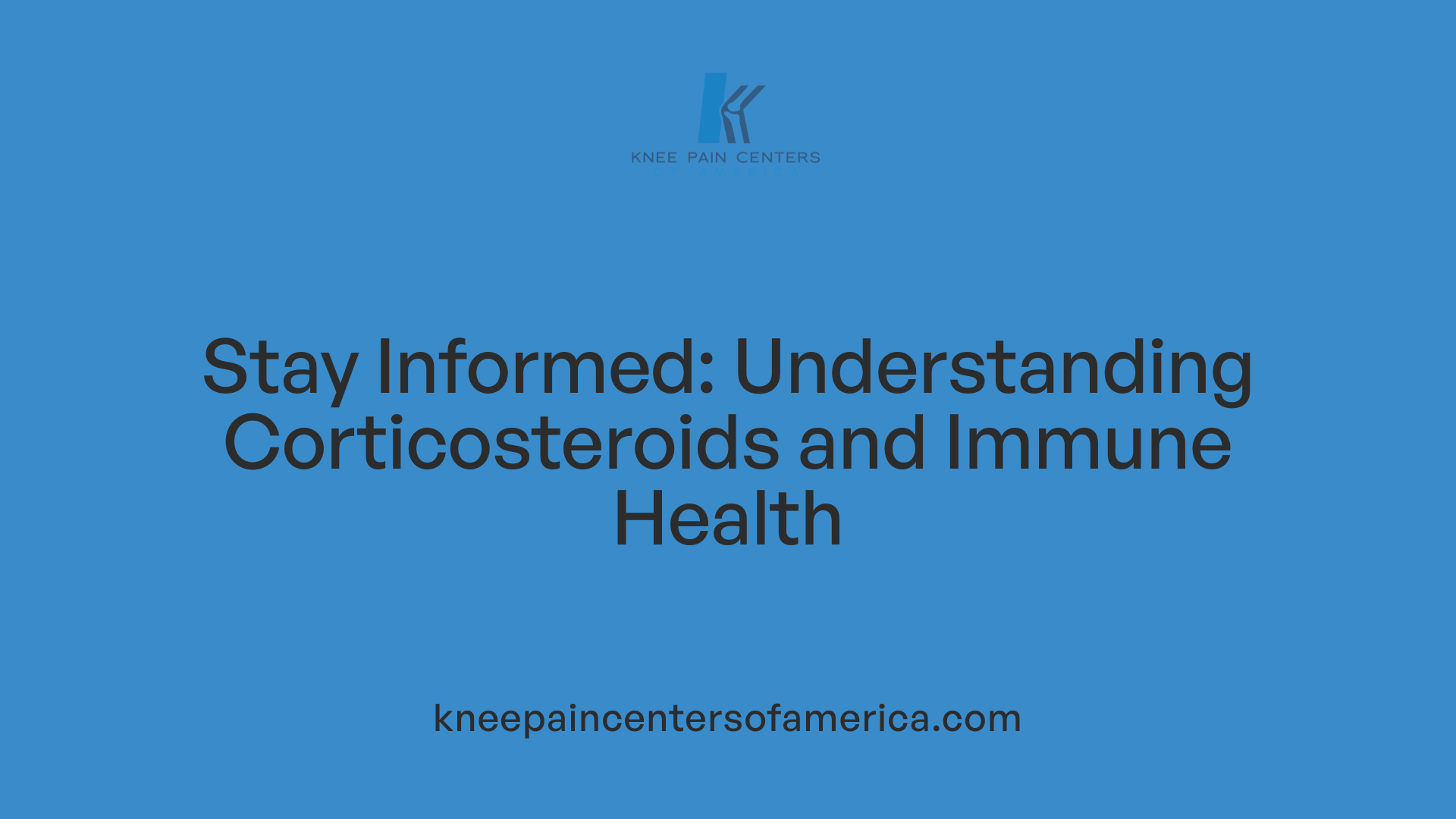 Stay Informed: Understanding Corticosteroids and Immune Health
