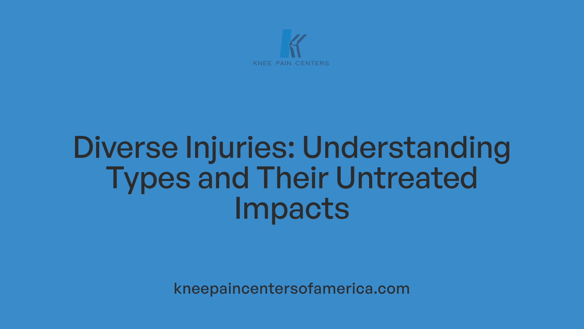 Diverse Injuries: Understanding Types and Their Untreated Impacts