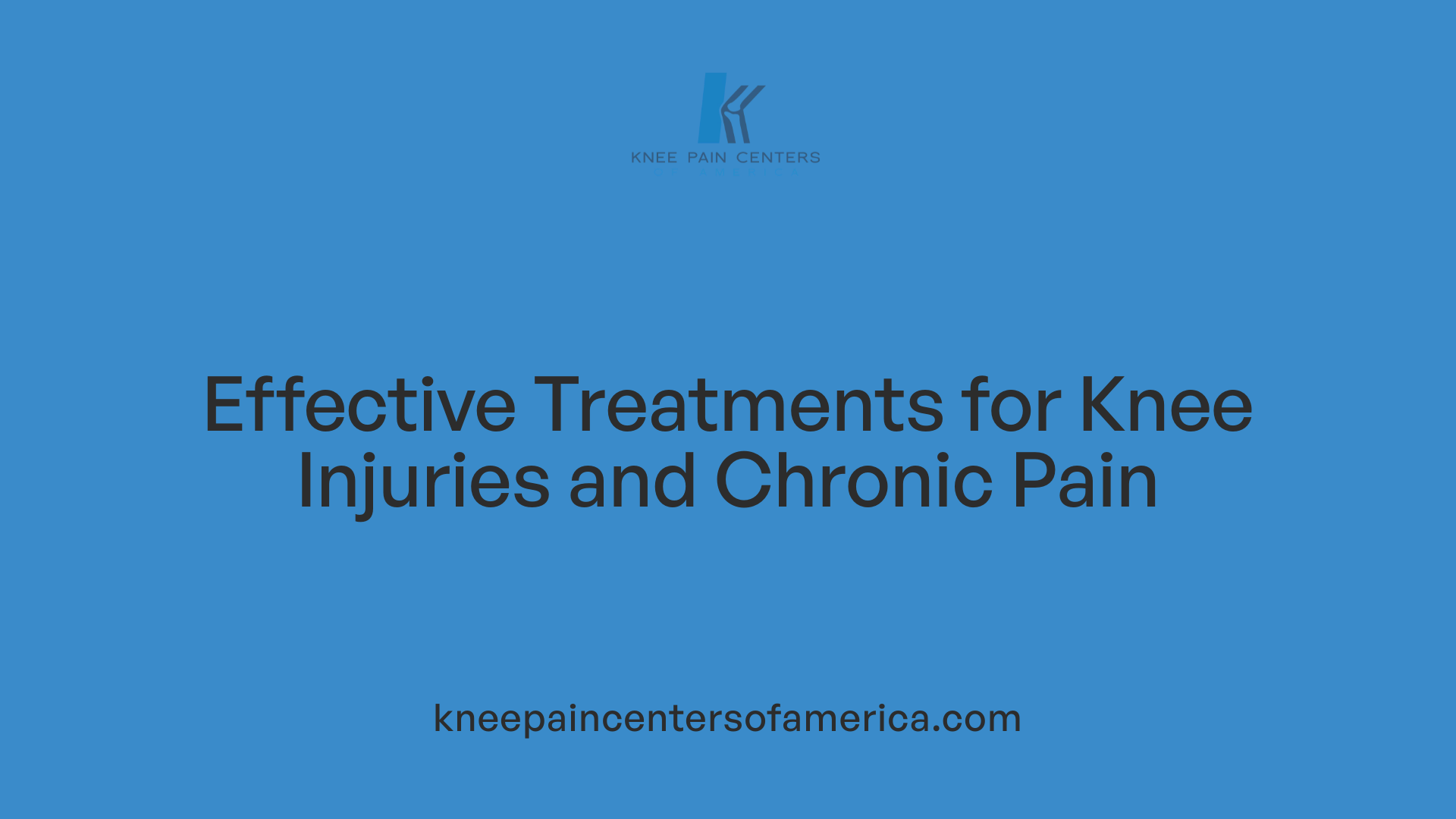 Effective Treatments for Knee Injuries and Chronic Pain