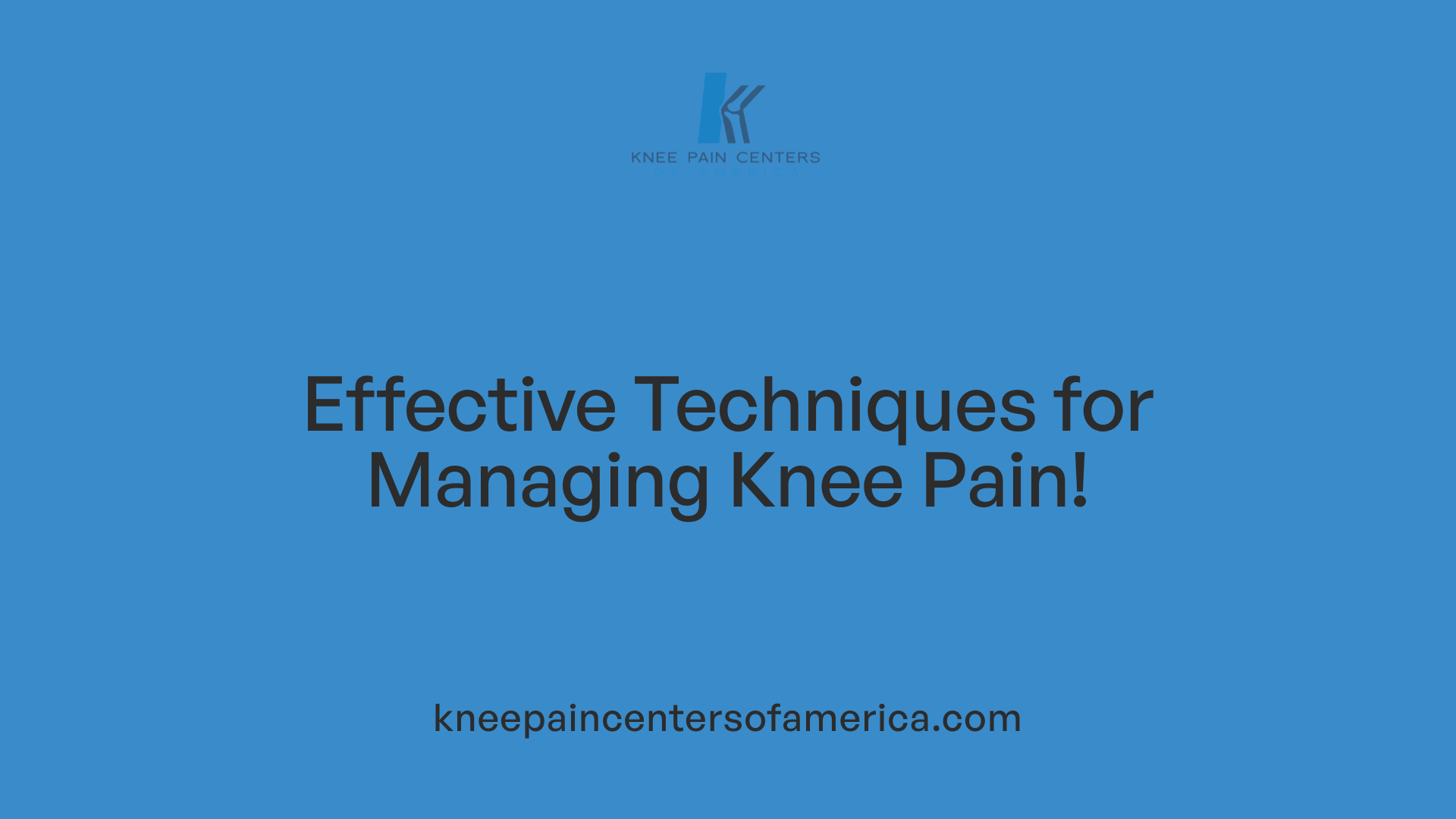 Effective Techniques for Managing Knee Pain!