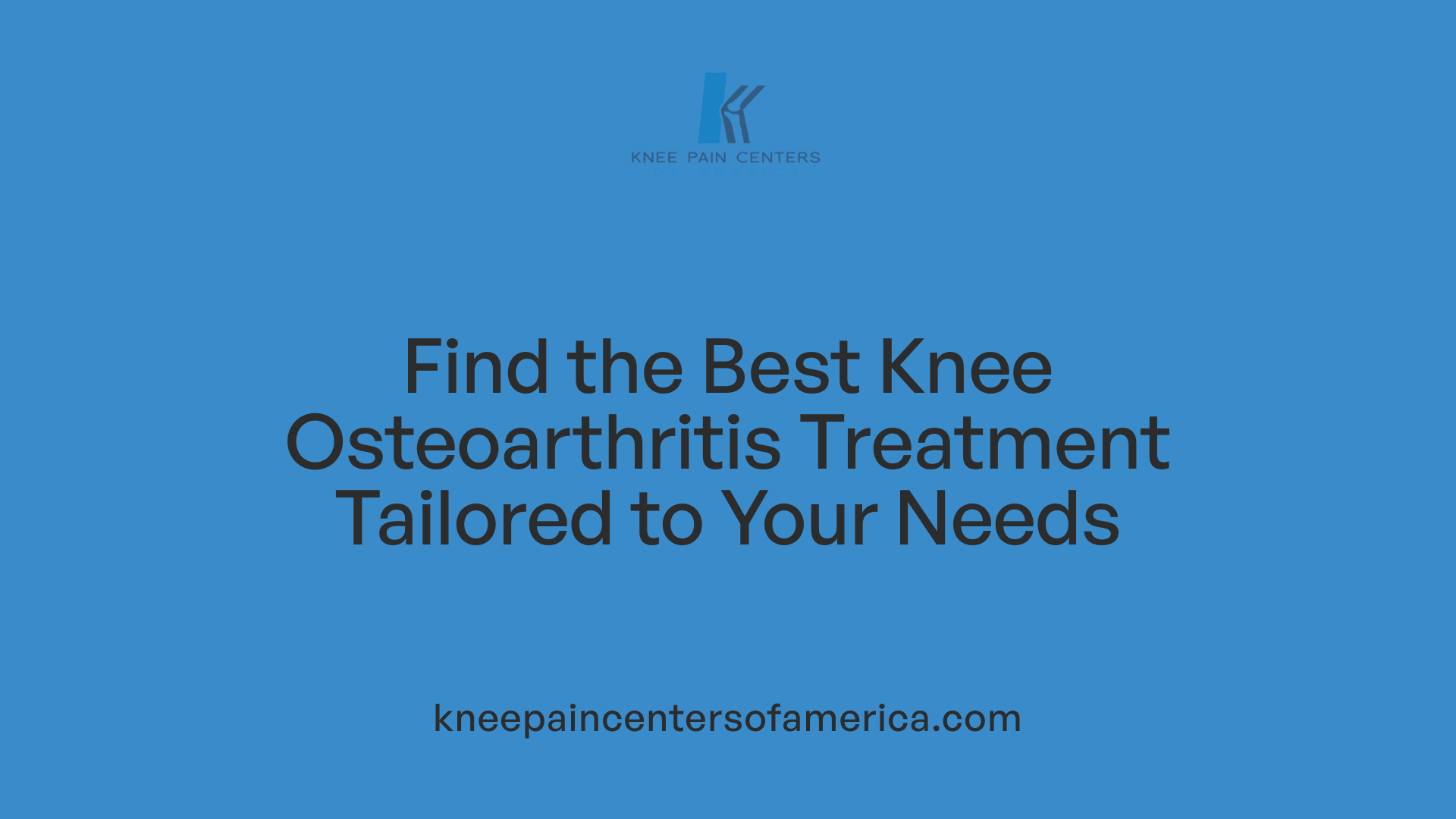 Find the Best Knee Osteoarthritis Treatment Tailored to Your Needs