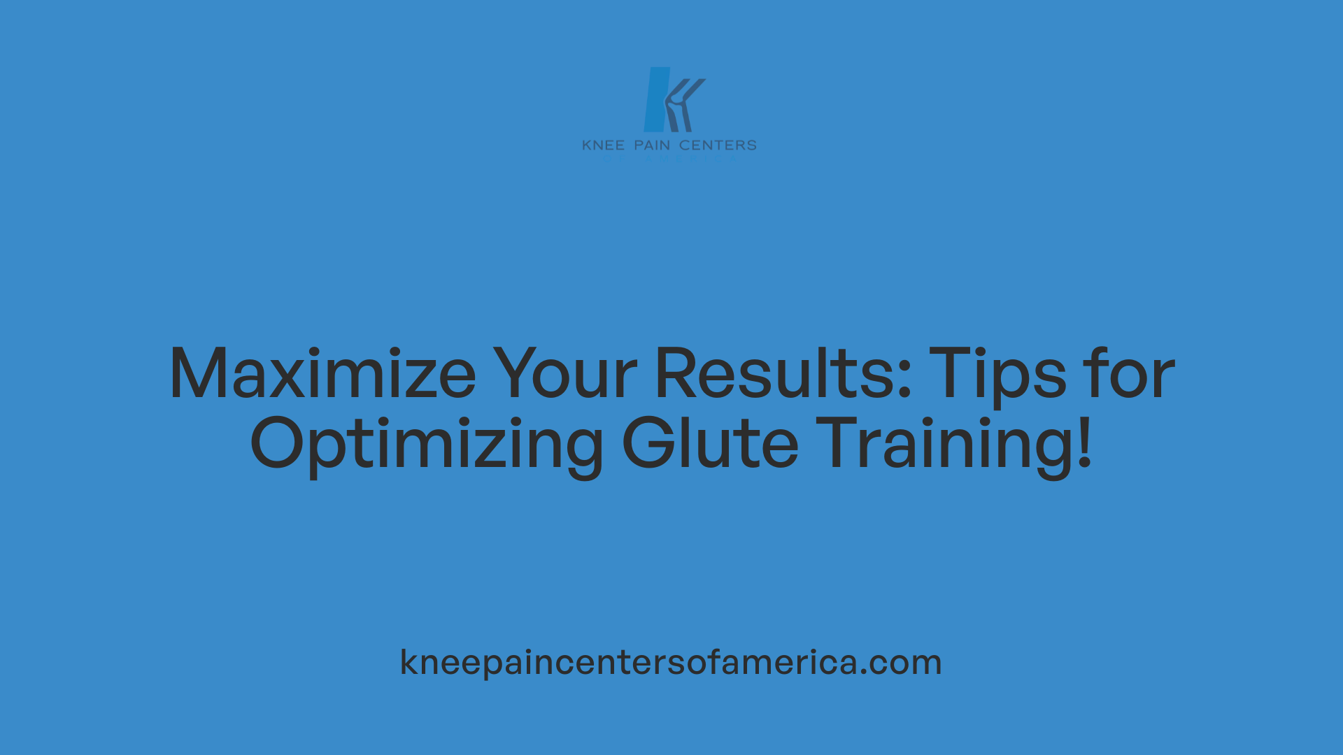 Maximize Your Results: Tips for Optimizing Glute Training!