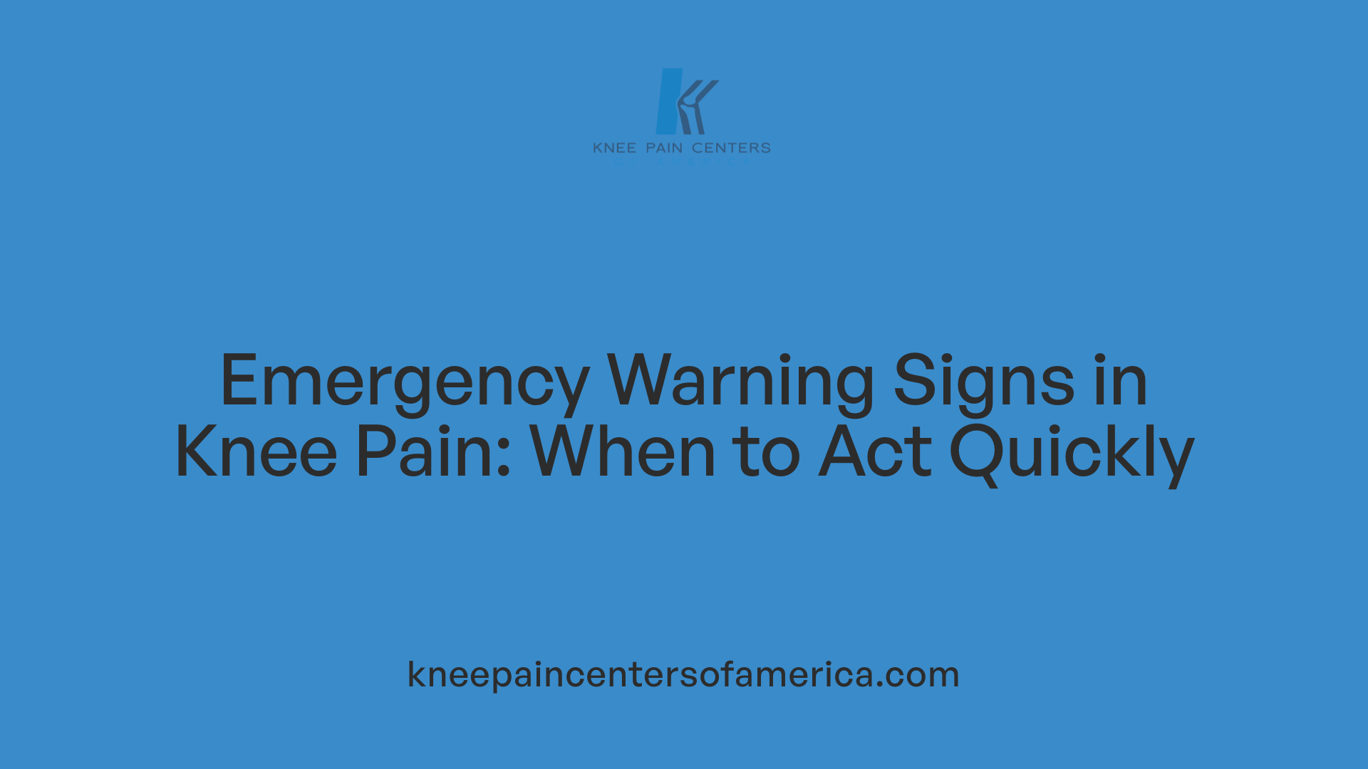 Emergency Warning Signs in Knee Pain: When to Act Quickly