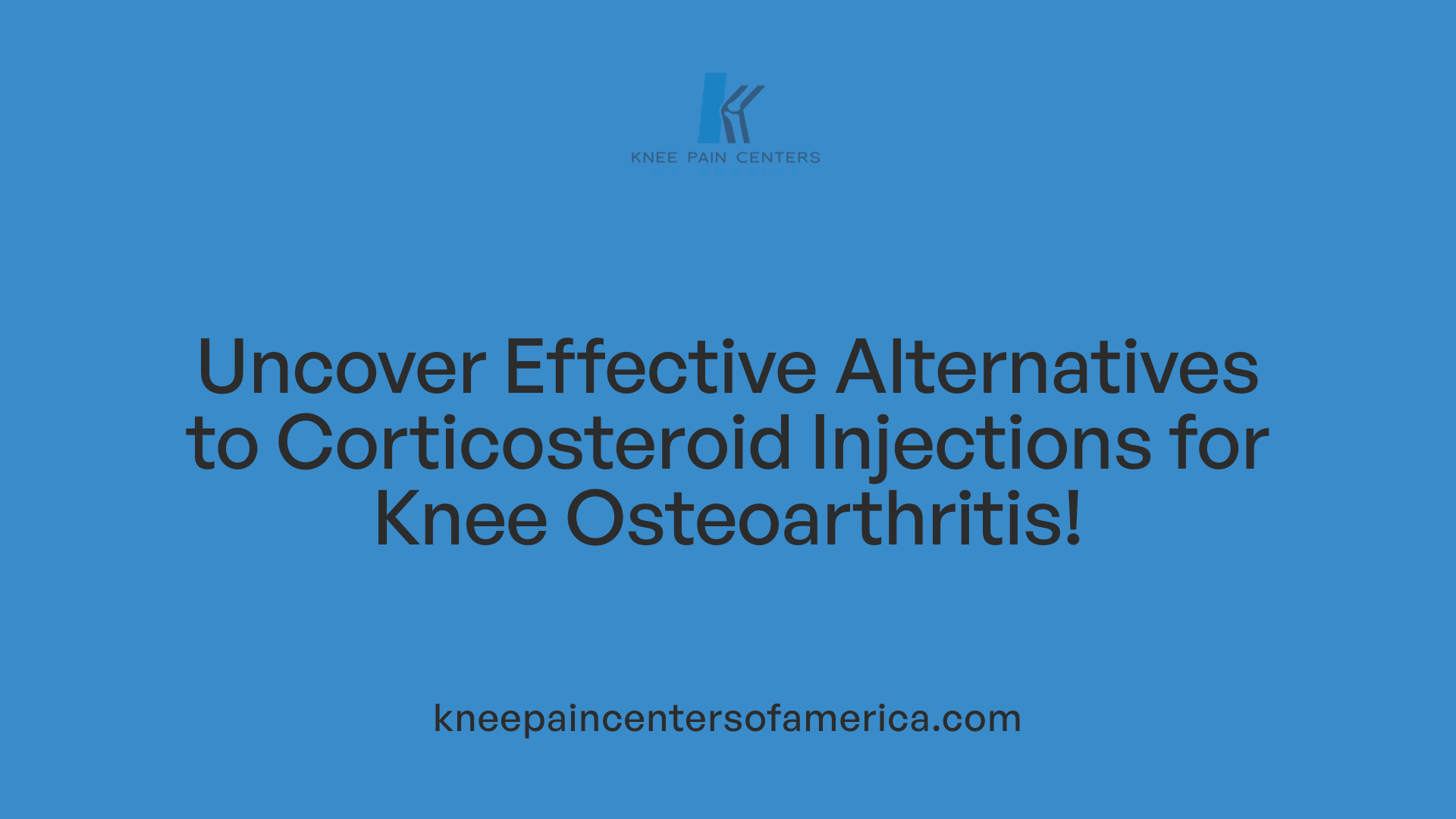 Uncover Effective Alternatives to Corticosteroid Injections for Knee Osteoarthritis!