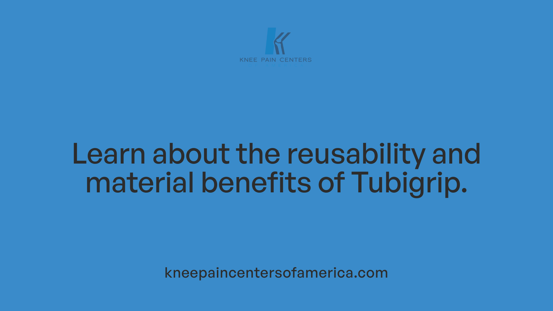 Learn about the reusability and material benefits of Tubigrip.