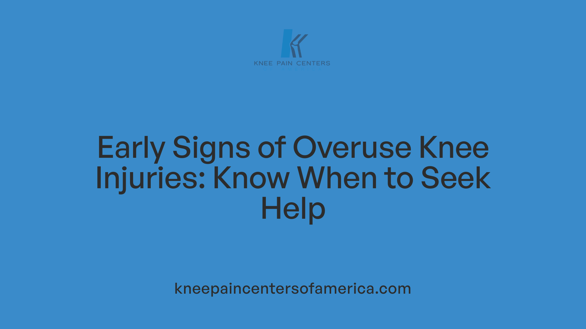Early Signs of Overuse Knee Injuries: Know When to Seek Help