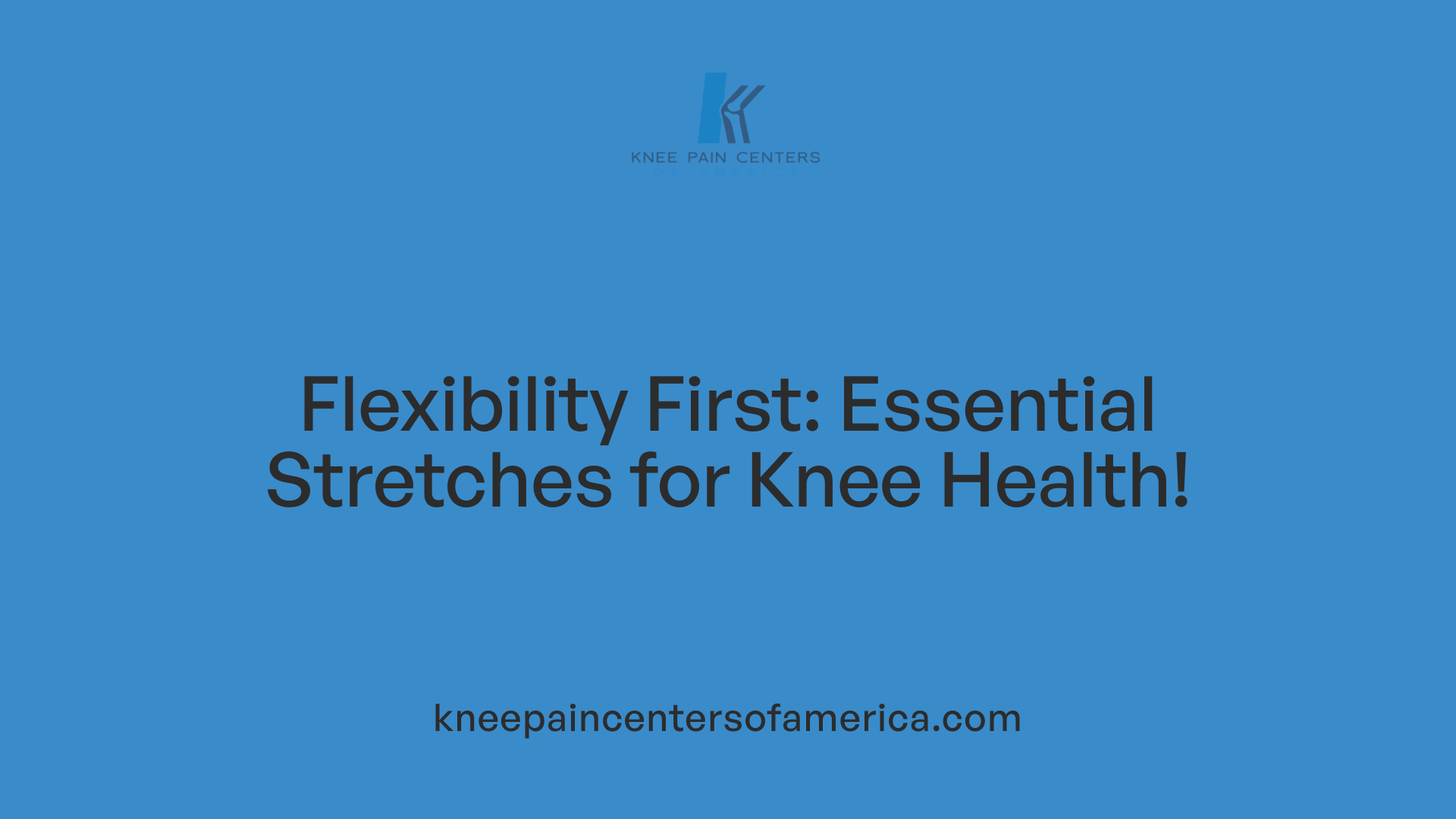 Flexibility First: Essential Stretches for Knee Health!