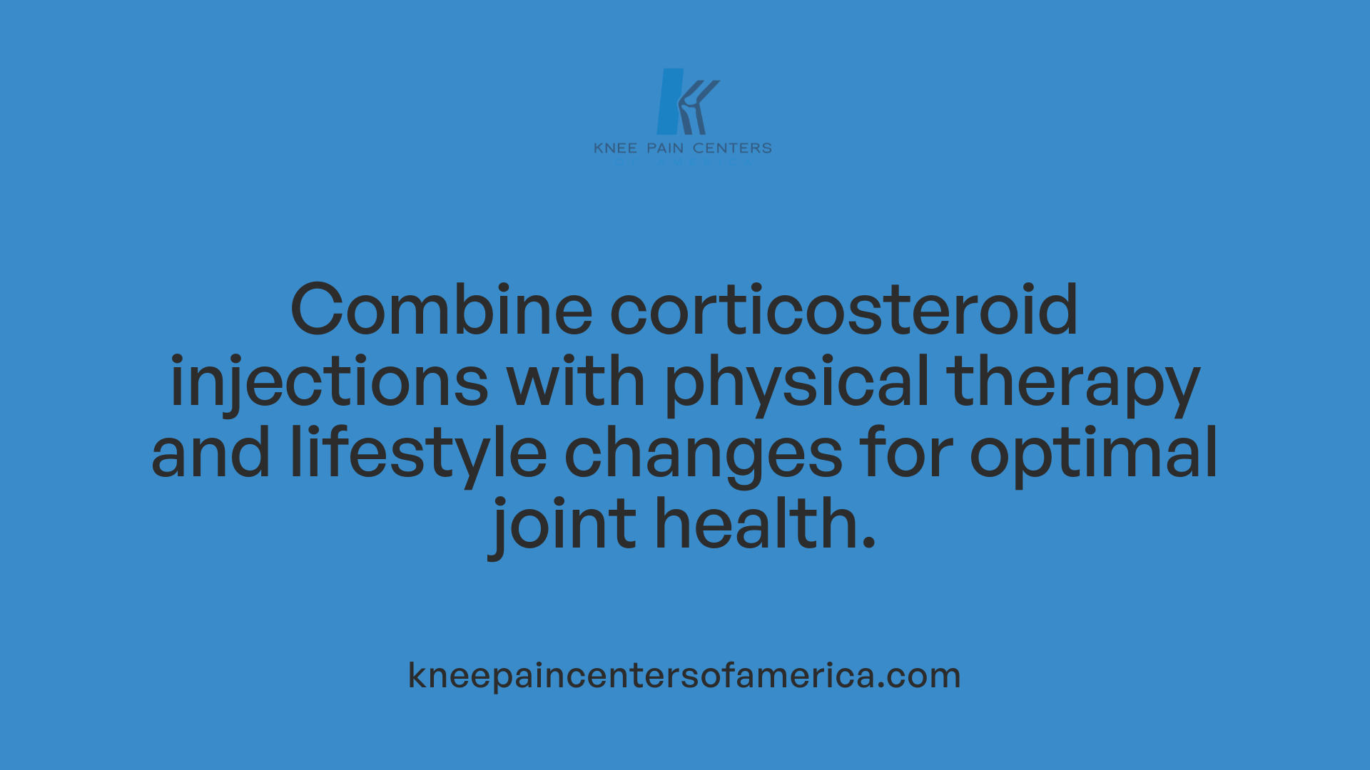 Combine corticosteroid injections with physical therapy and lifestyle changes for optimal joint health.