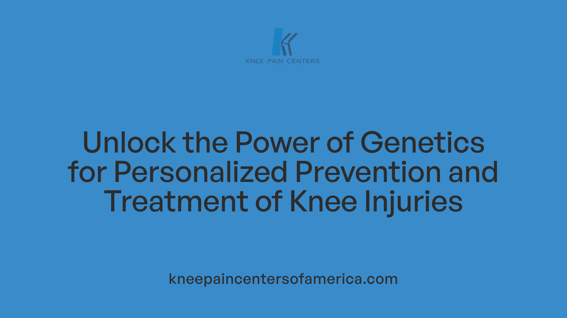 Unlock the Power of Genetics for Personalized Prevention and Treatment of Knee Injuries
