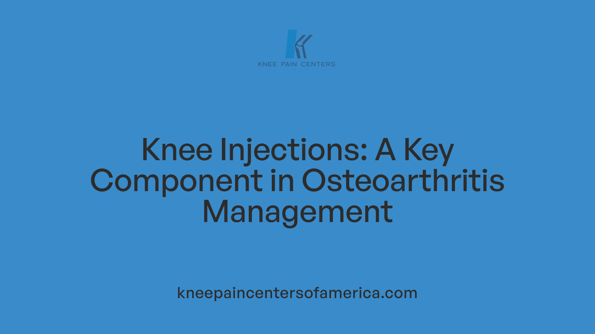 Knee Injections: A Key Component in Osteoarthritis Management