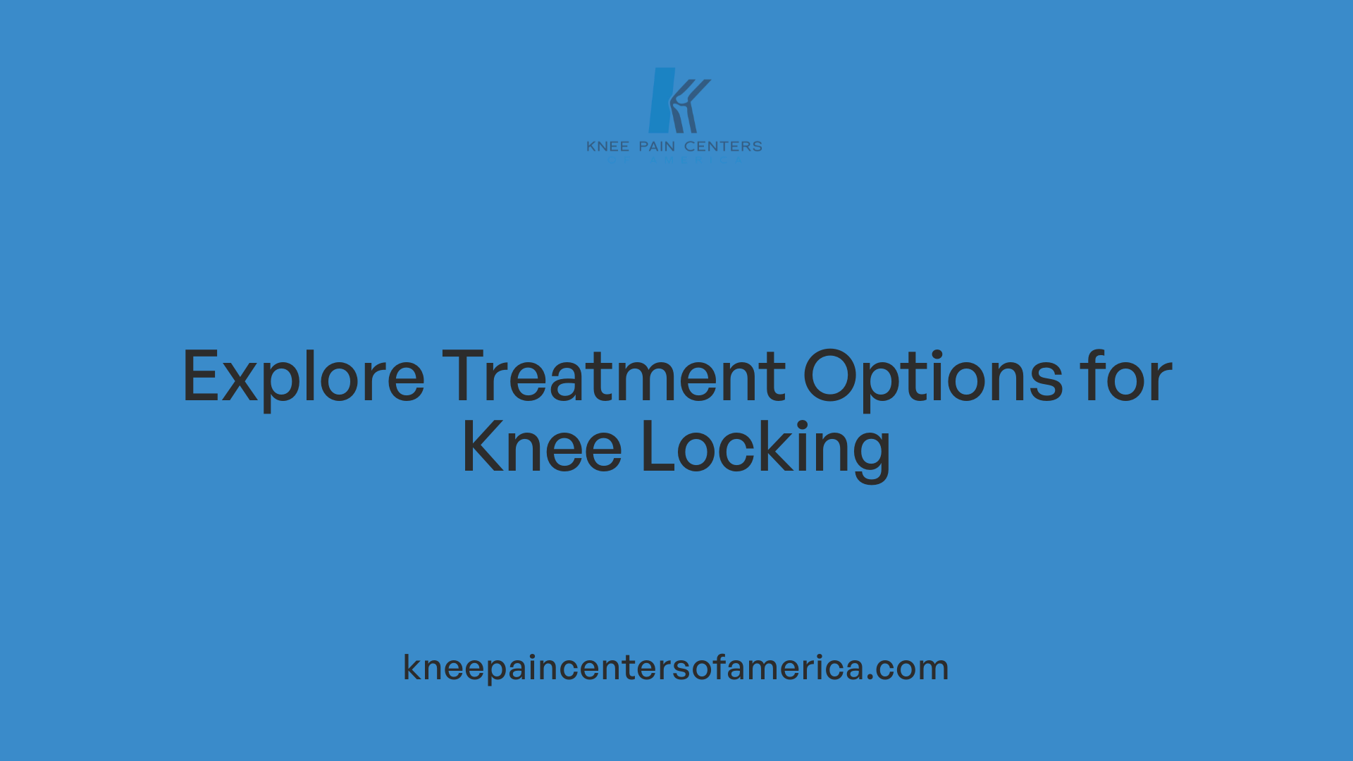 Explore Treatment Options for Knee Locking