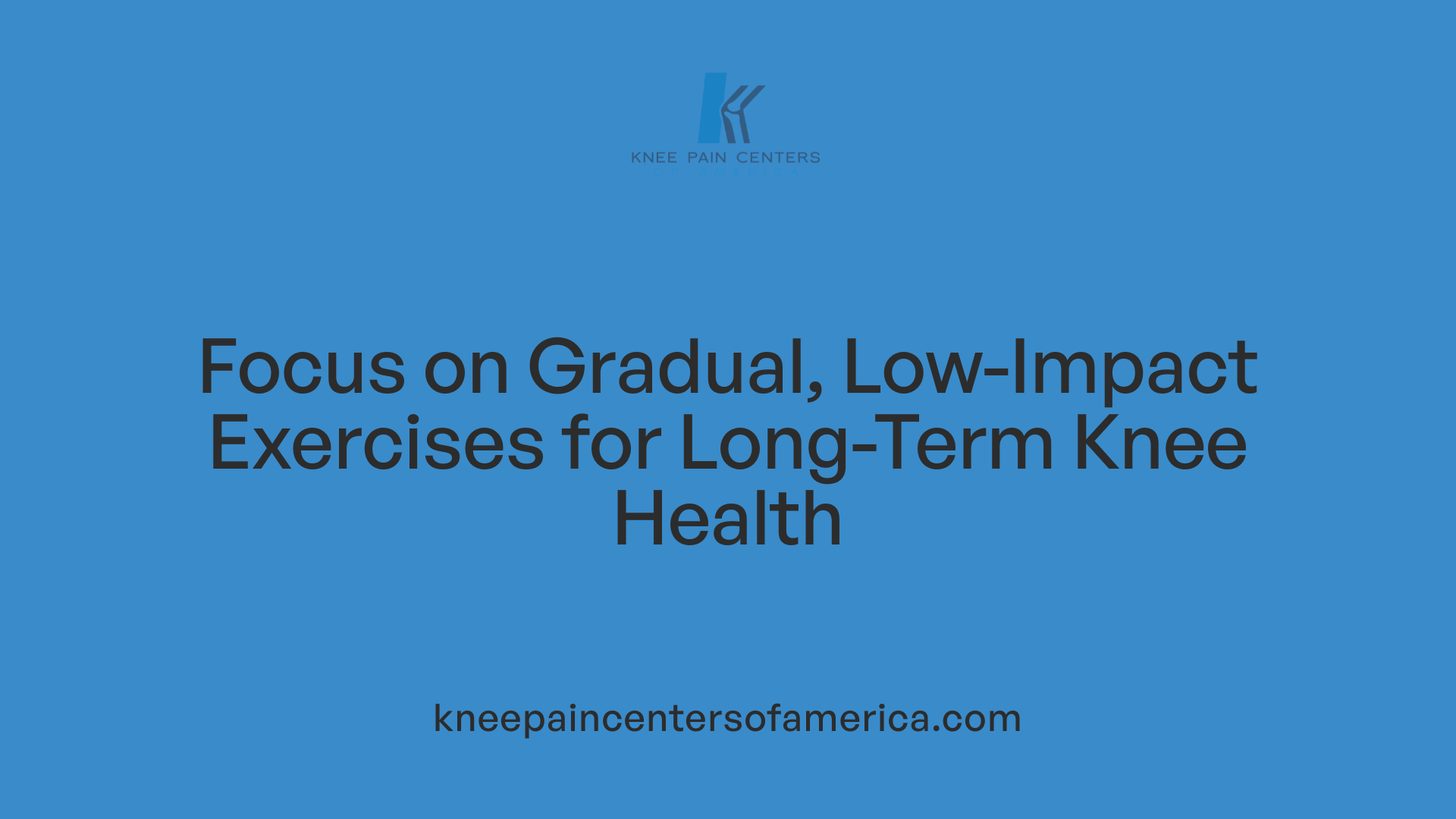 Focus on Gradual, Low-Impact Exercises for Long-Term Knee Health