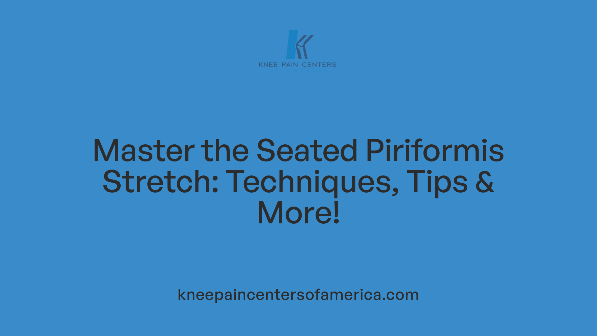 Master the Seated Piriformis Stretch: Techniques, Tips &amp; More!