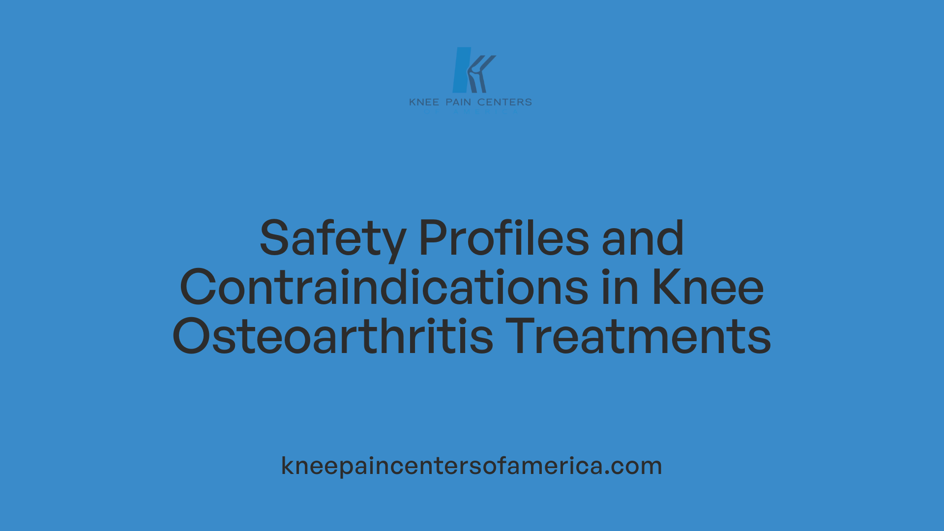 Safety Profiles and Contraindications in Knee Osteoarthritis Treatments