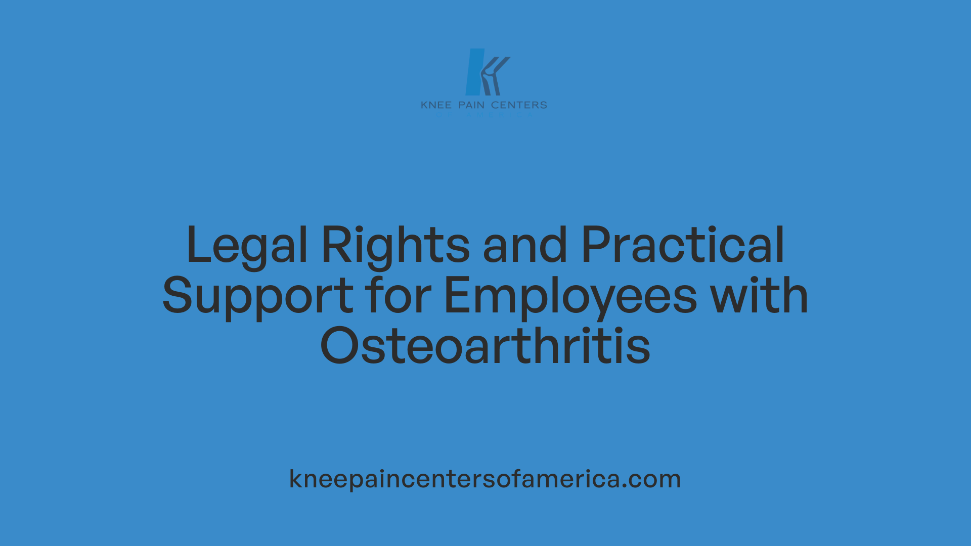 Legal Rights and Practical Support for Employees with Osteoarthritis