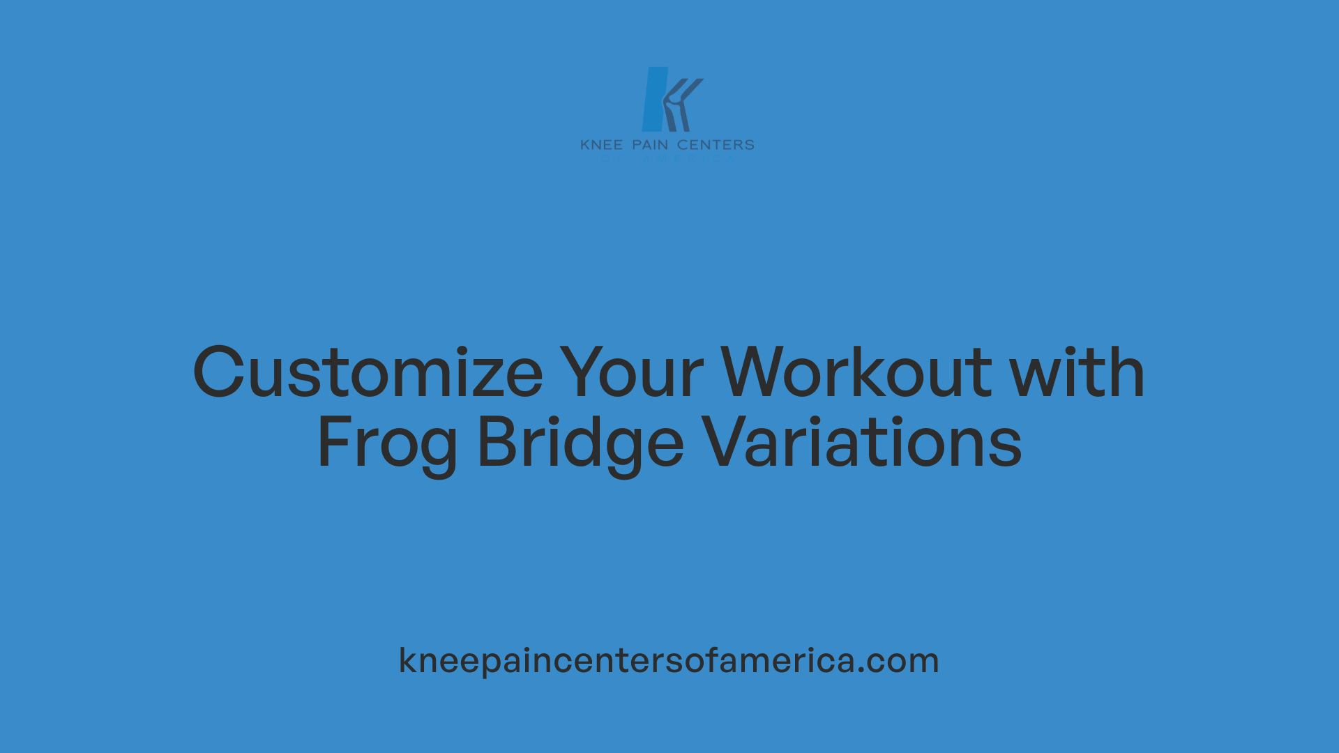 Customize Your Workout with Frog Bridge Variations