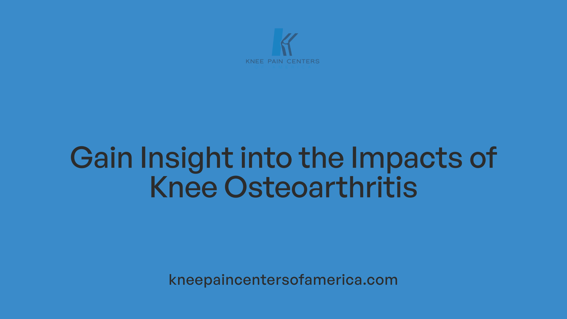 Gain Insight into the Impacts of Knee Osteoarthritis