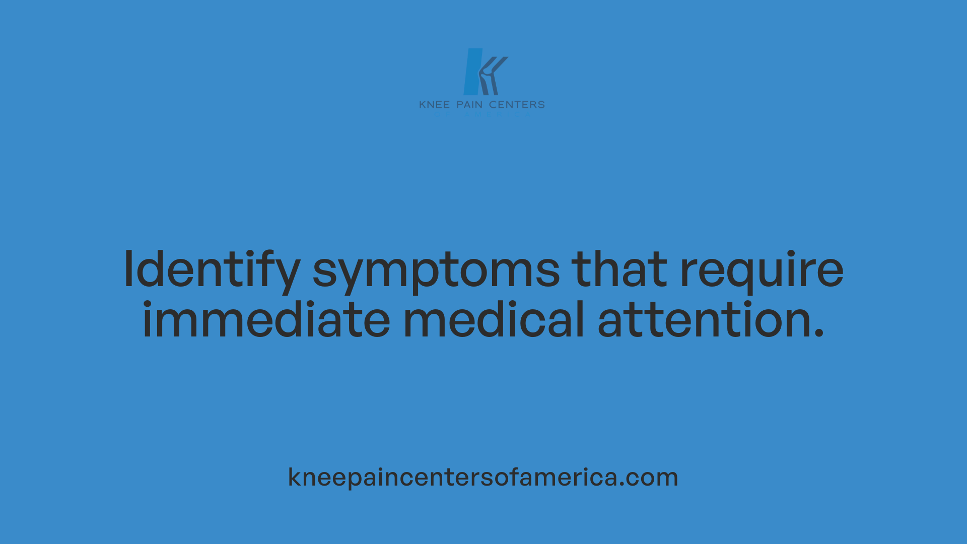 Identify symptoms that require immediate medical attention.