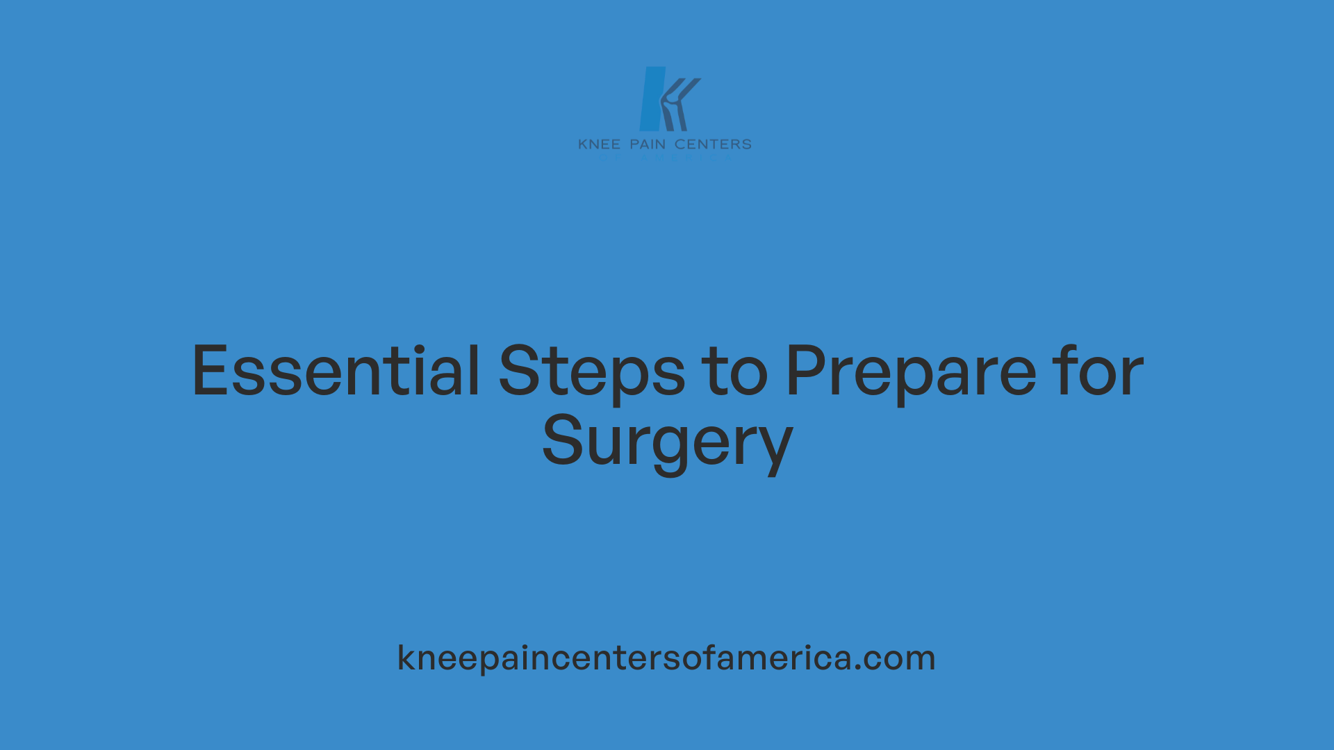 Essential Steps to Prepare for Surgery