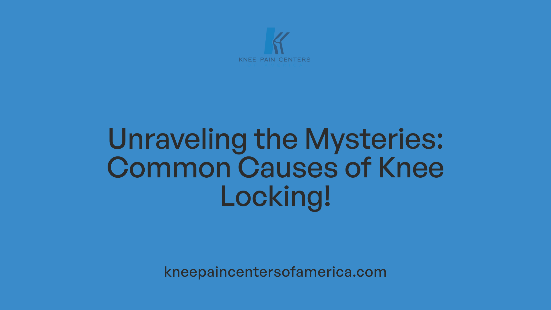 Unraveling the Mysteries: Common Causes of Knee Locking!