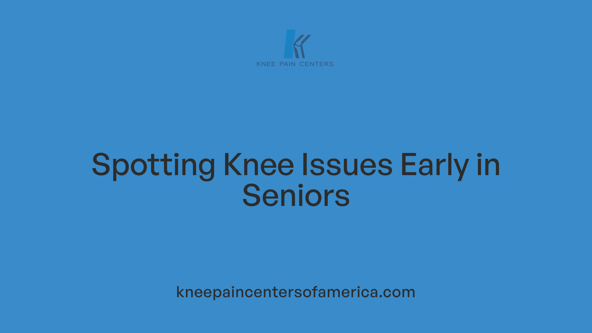 Spotting Knee Issues Early in Seniors