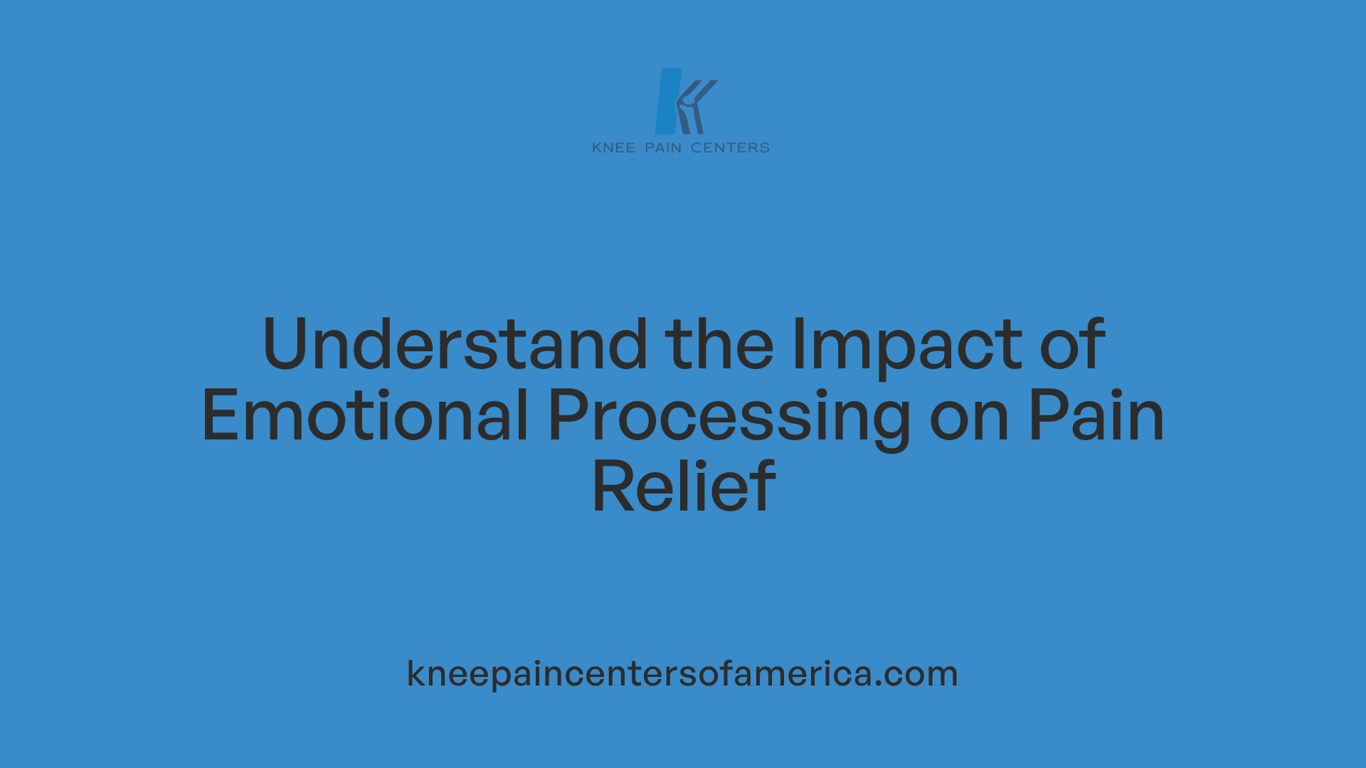 Understand the Impact of Emotional Processing on Pain Relief