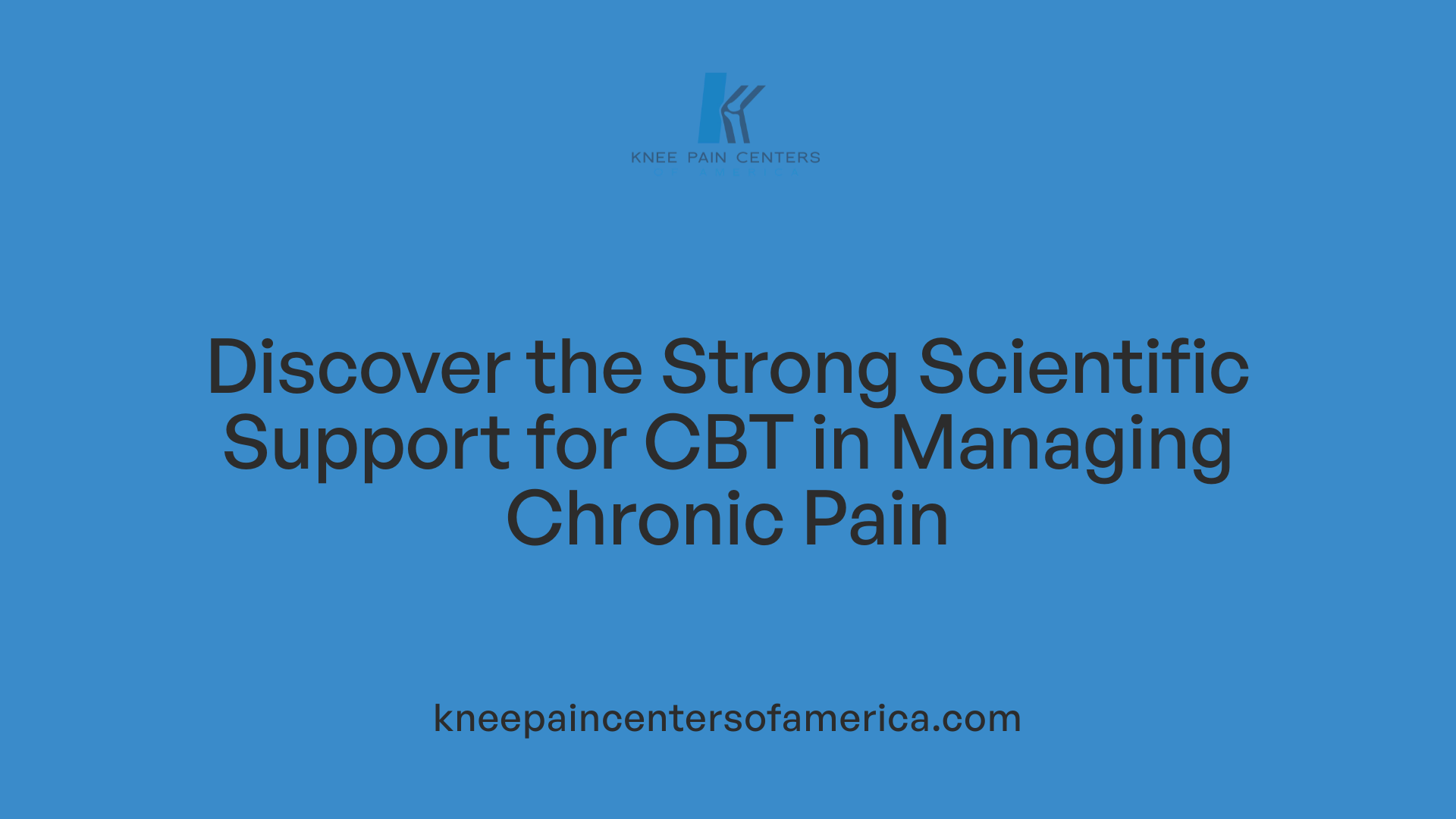 Discover the Strong Scientific Support for CBT in Managing Chronic Pain