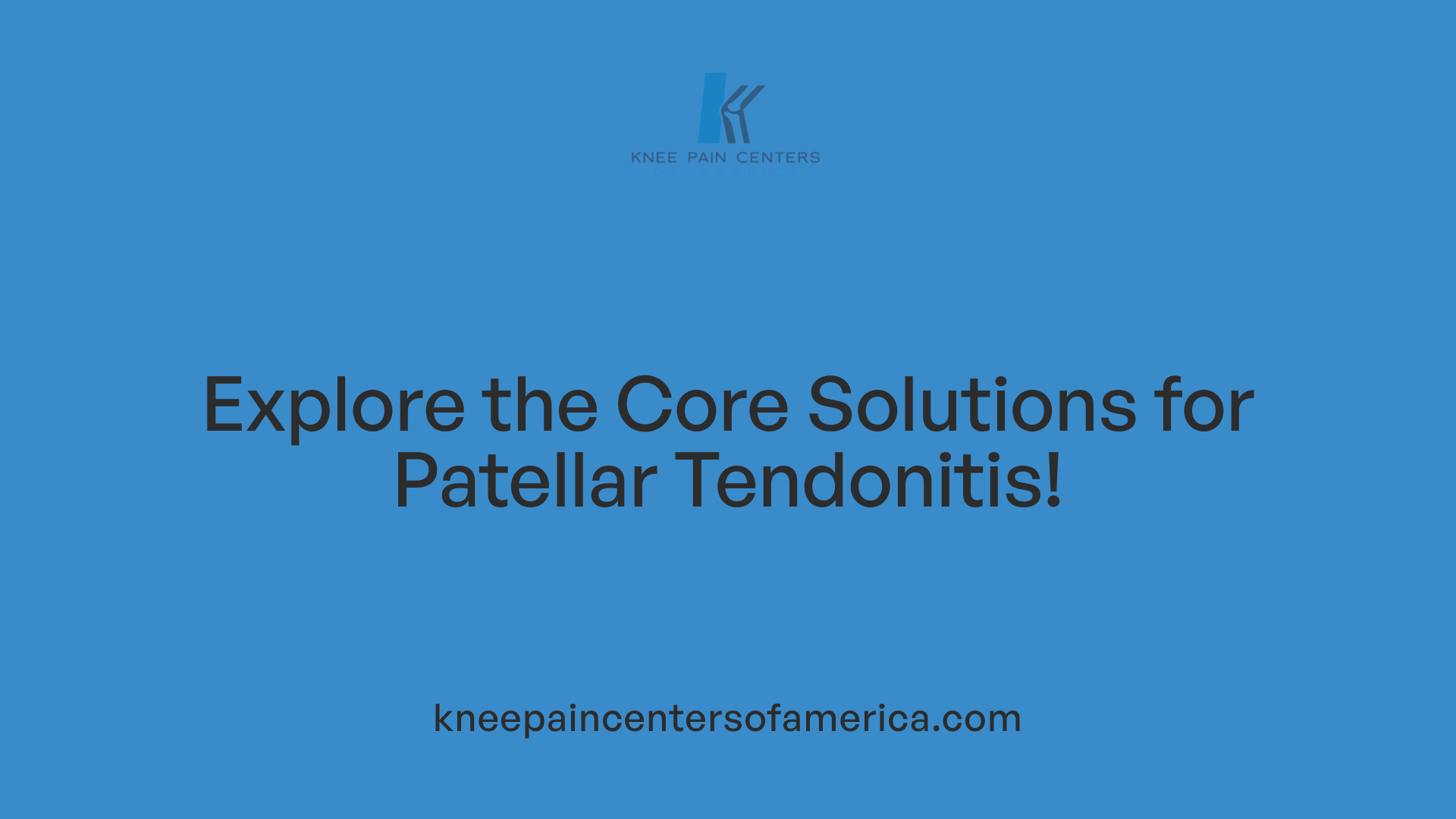Explore the Core Solutions for Patellar Tendonitis!