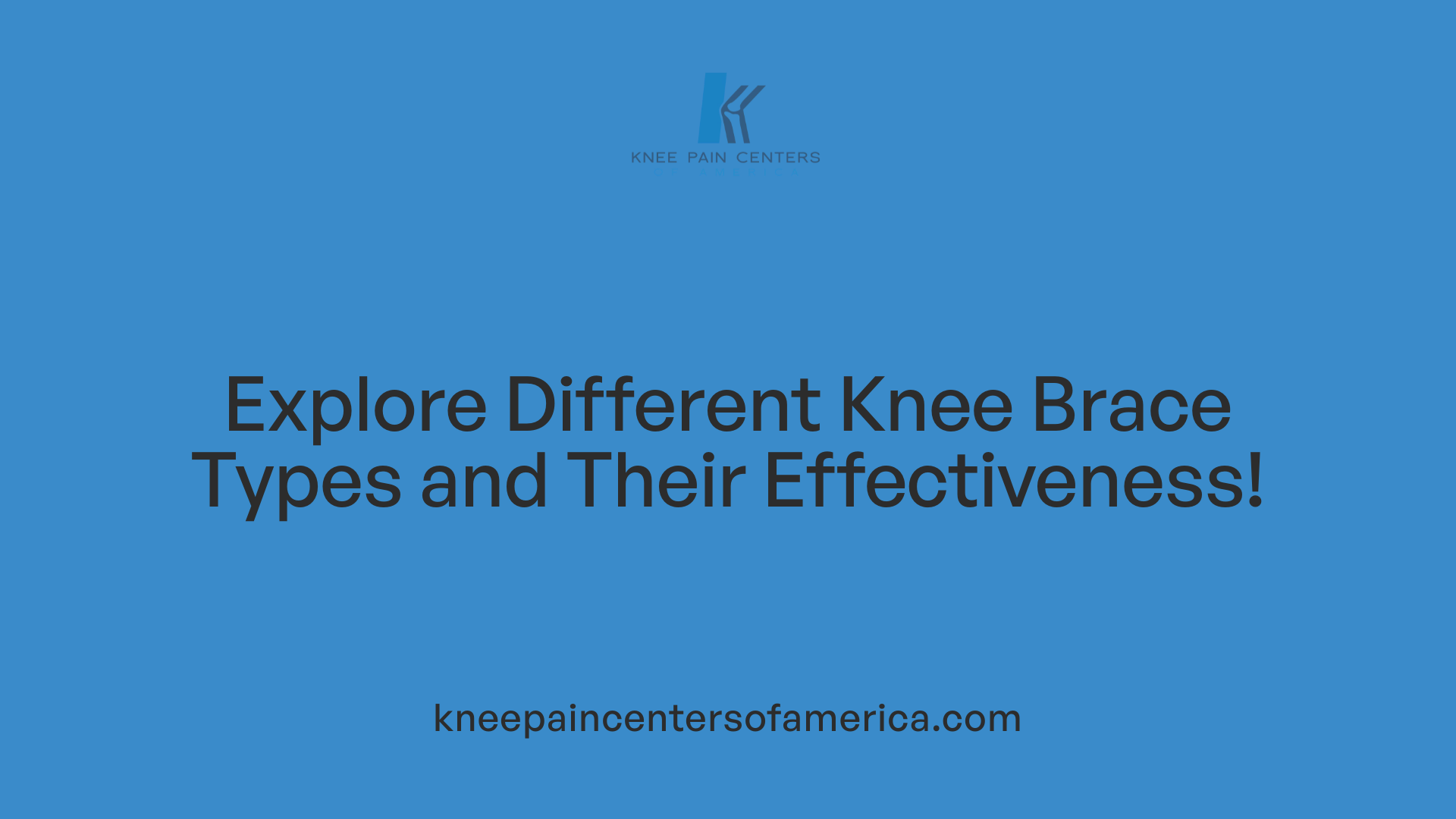 Explore Different Knee Brace Types and Their Effectiveness!