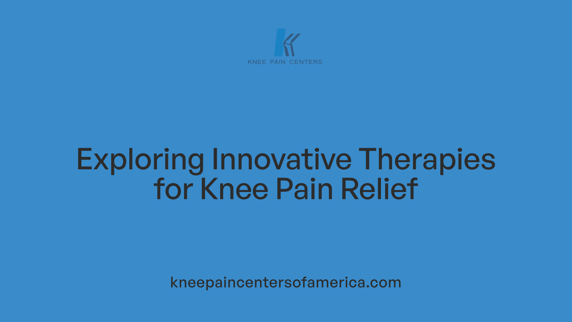 Exploring Innovative Therapies for Knee Pain Relief