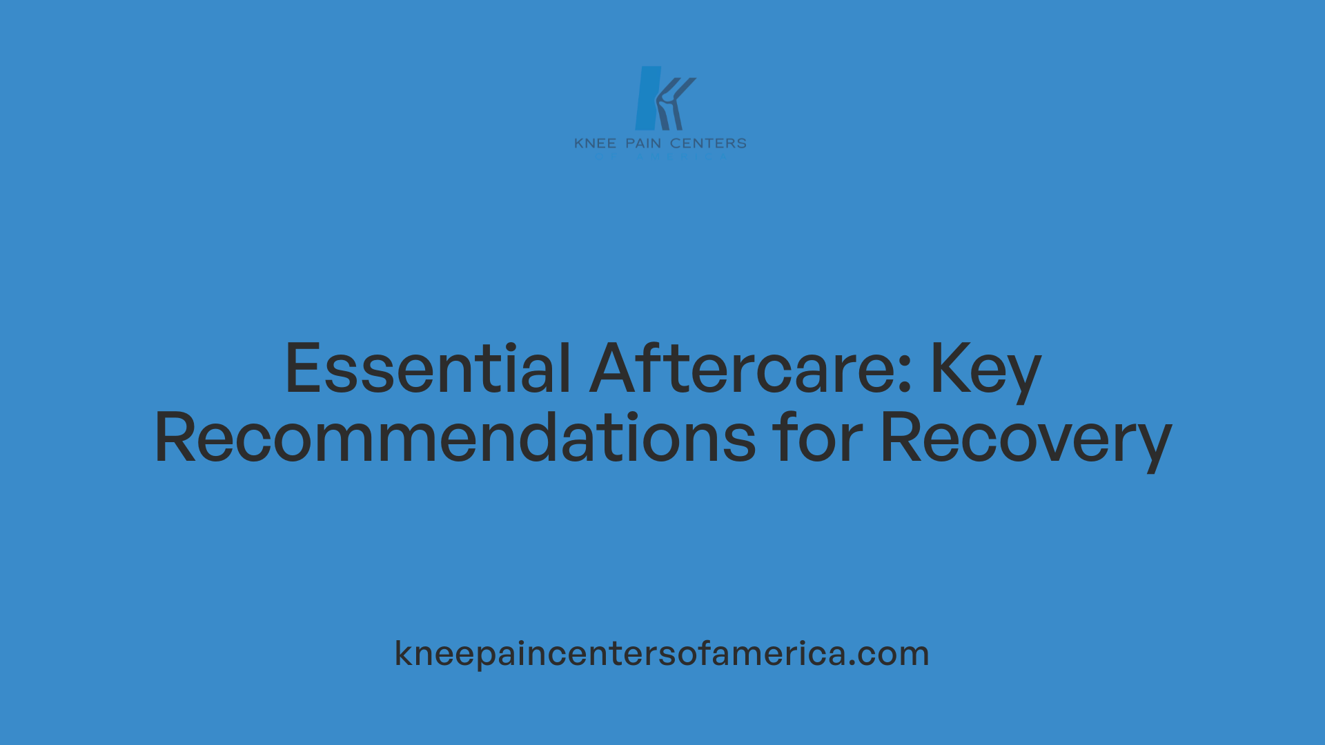 Essential Aftercare: Key Recommendations for Recovery
