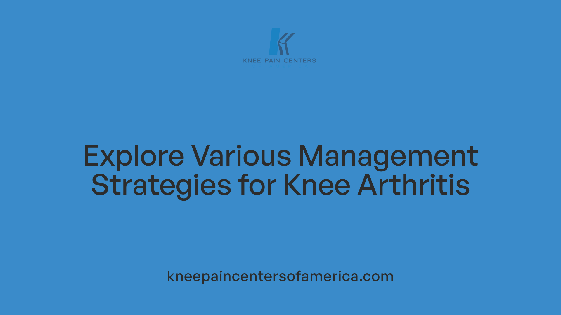 Explore Various Management Strategies for Knee Arthritis