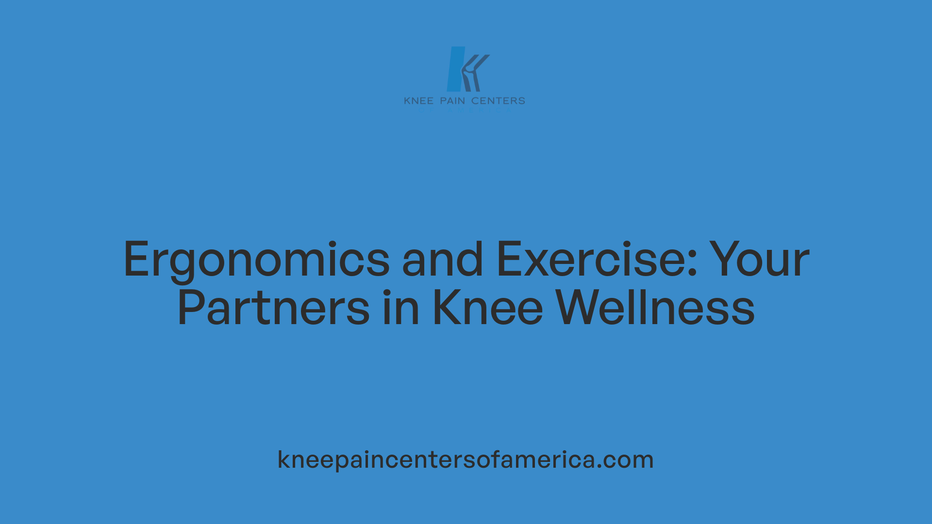 Ergonomics and Exercise: Your Partners in Knee Wellness