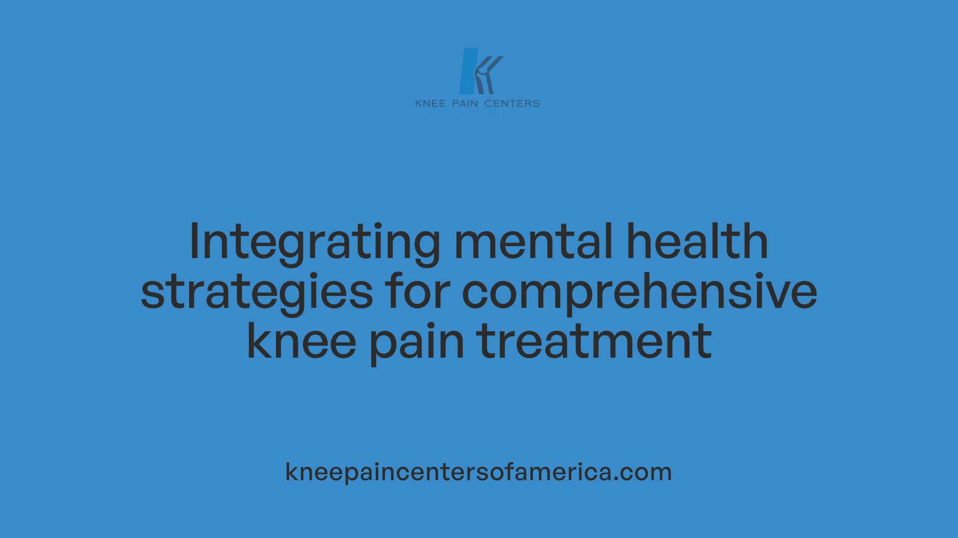 Integrating mental health strategies for comprehensive knee pain treatment