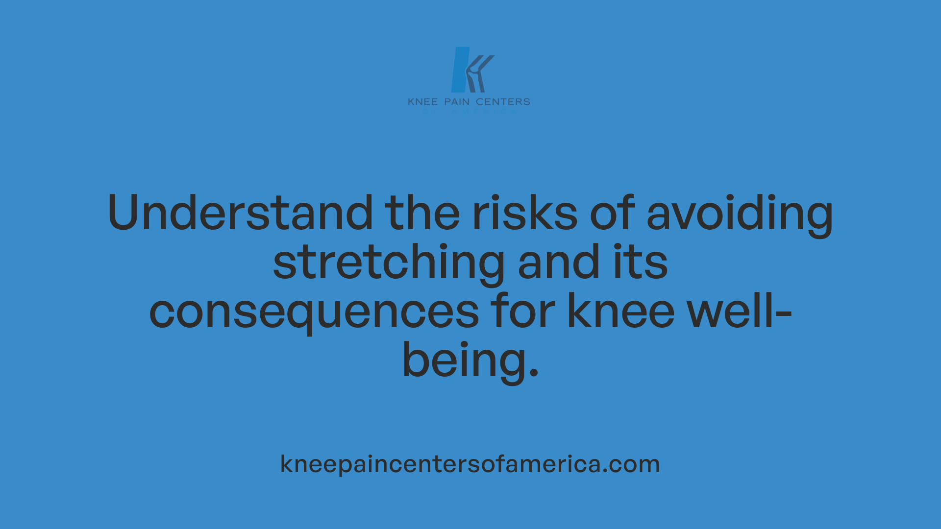 Understand the risks of avoiding stretching and its consequences for knee well-being.