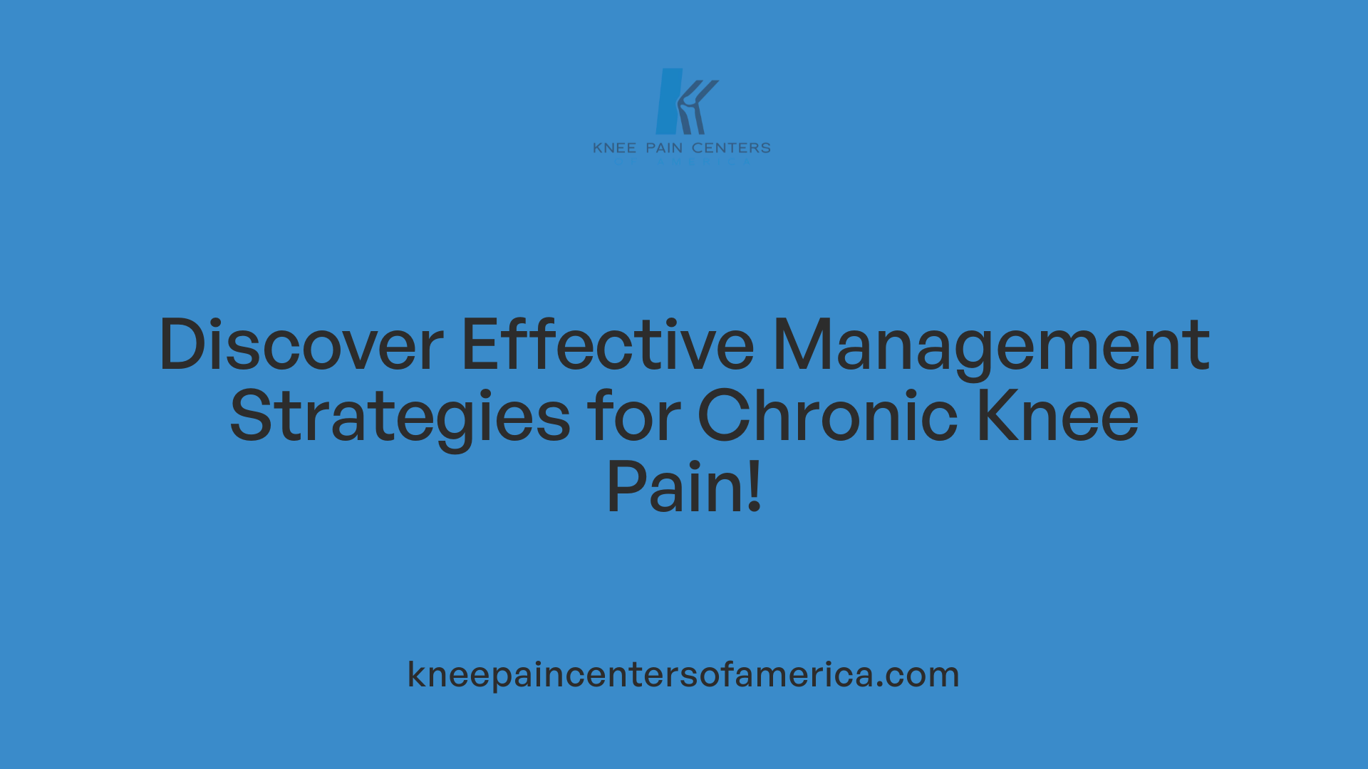 Discover Effective Management Strategies for Chronic Knee Pain!