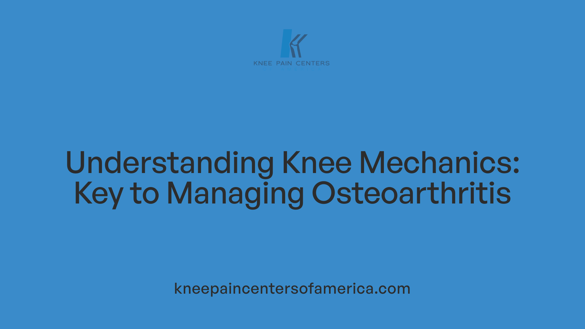 Understanding Knee Mechanics: Key to Managing Osteoarthritis