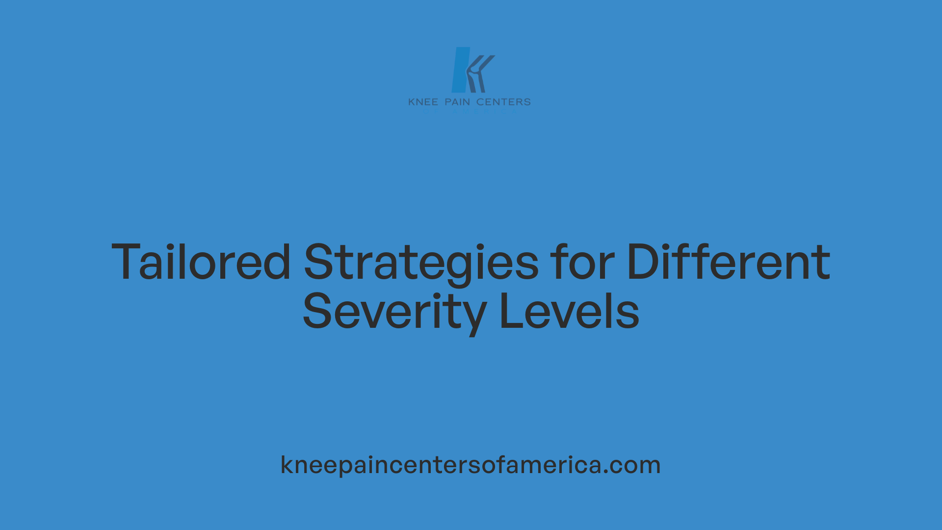 Tailored Strategies for Different Severity Levels