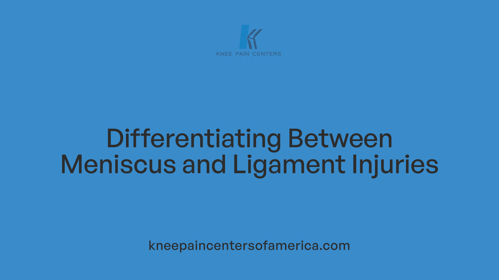 Differentiating Between Meniscus and Ligament Injuries