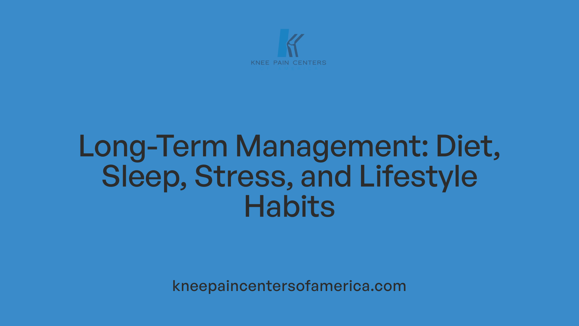 Long-Term Management: Diet, Sleep, Stress, and Lifestyle Habits