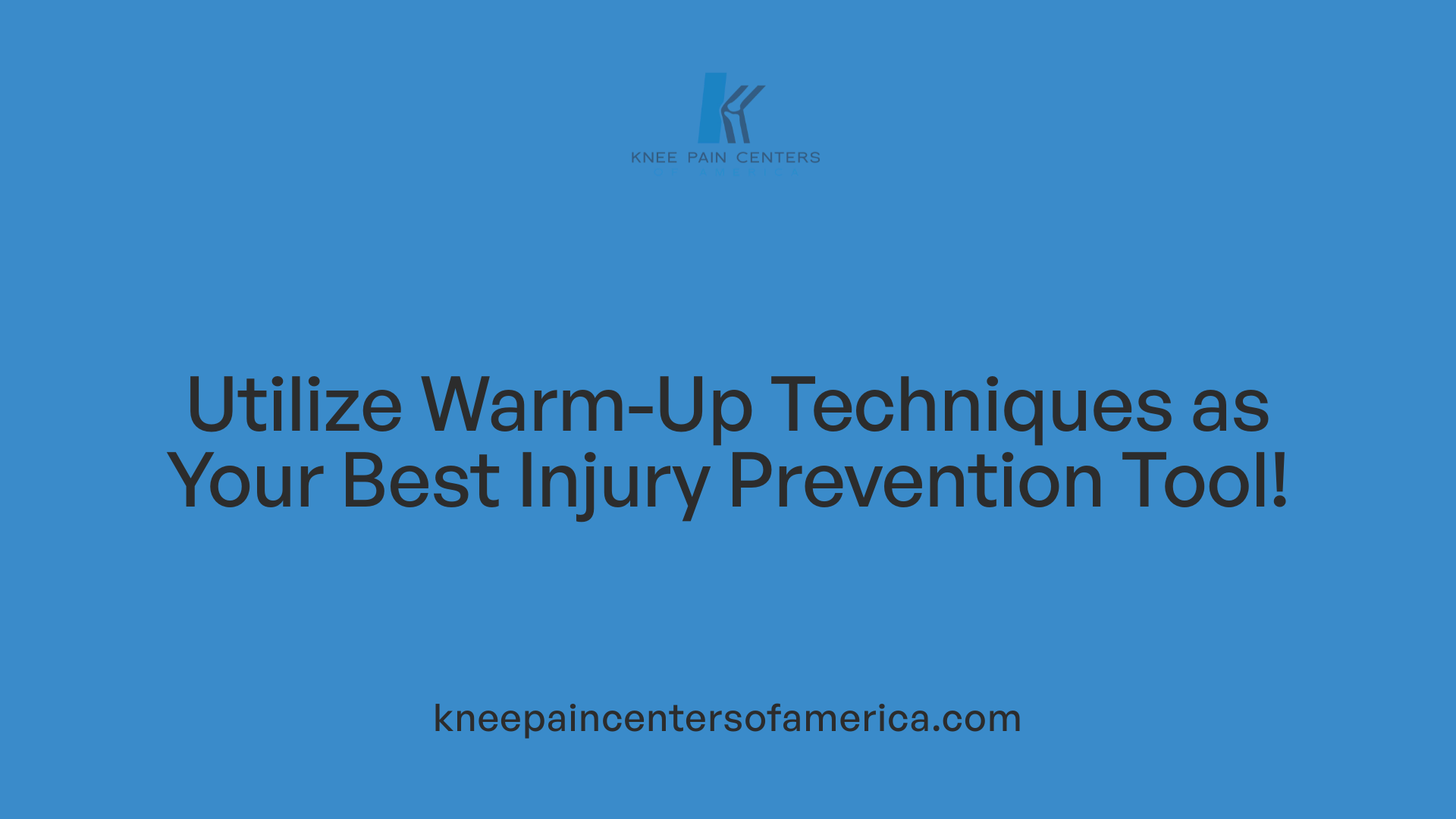 Utilize Warm-Up Techniques as Your Best Injury Prevention Tool!